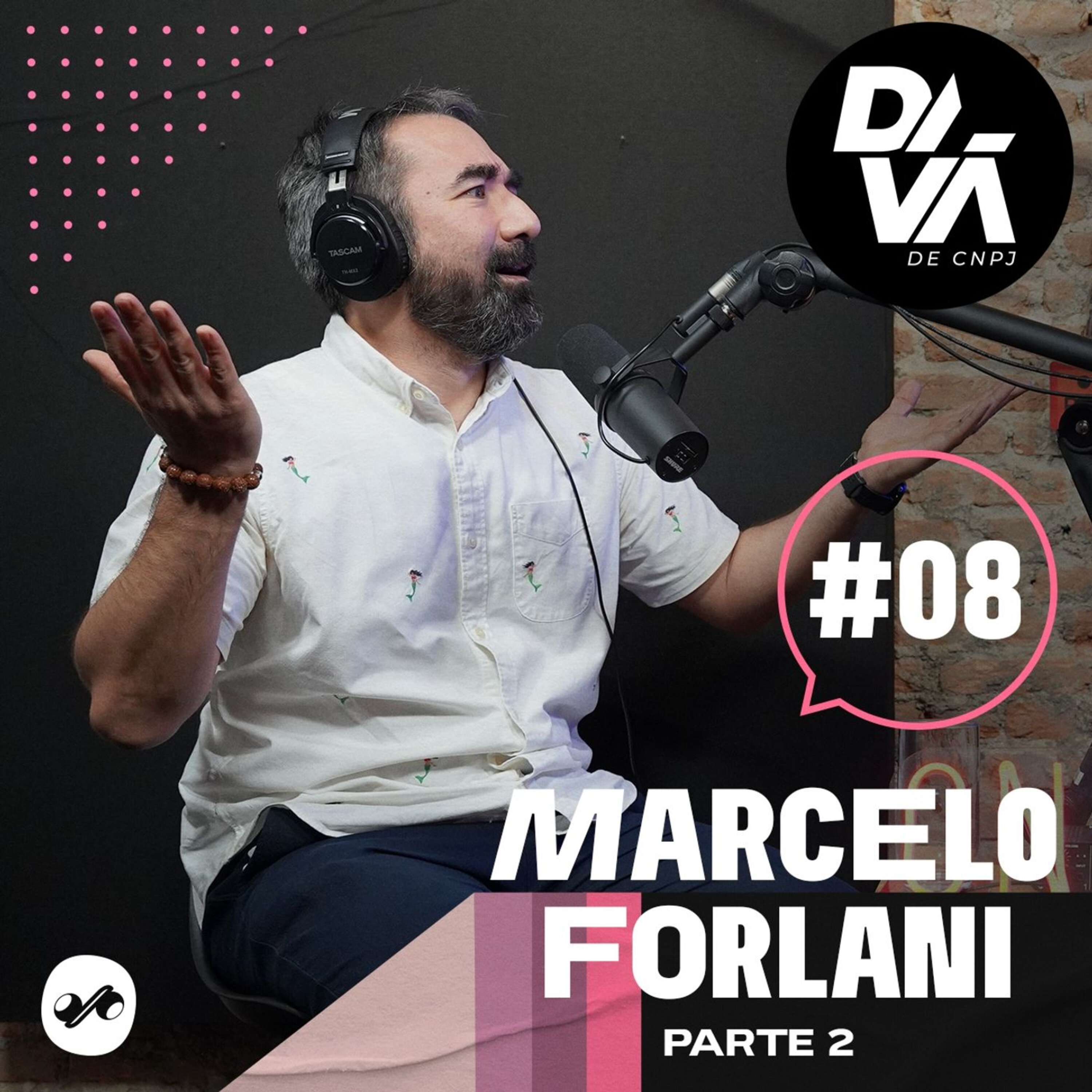 Mundo Geek - Marcelo Forlani Parte 2 #08 episode artwork