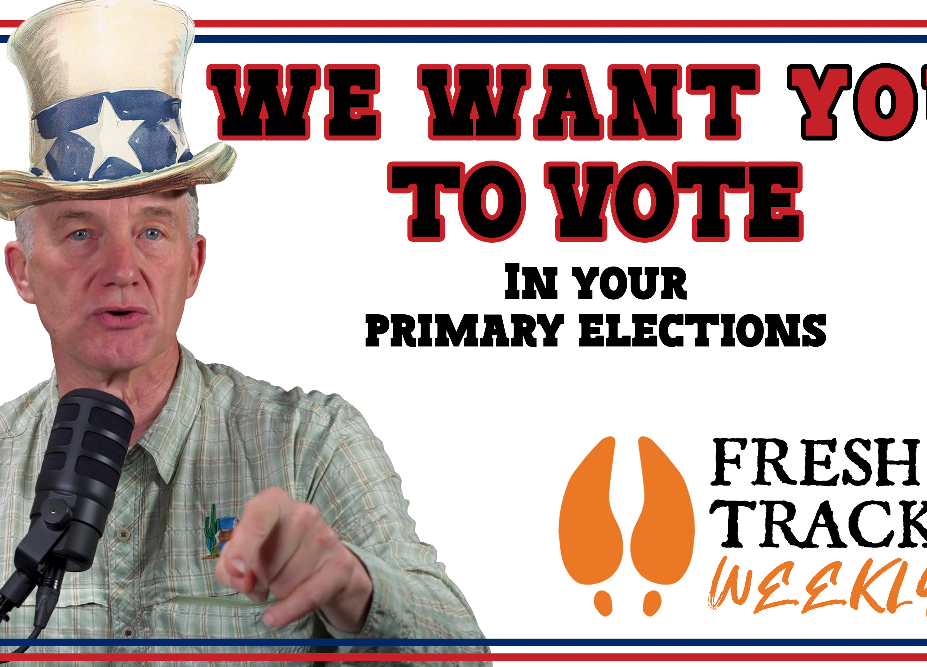 Randy wants YOU to VOTE in your Primary Elections | Fresh Tracks Weekly PSA episode artwork