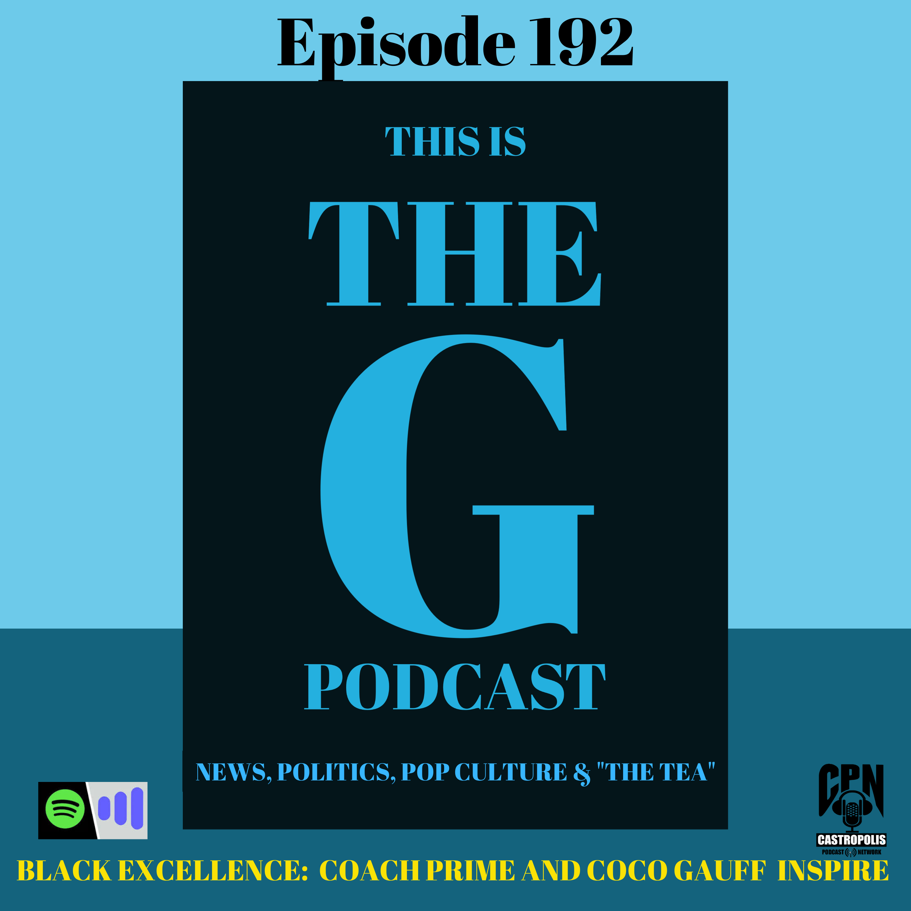 Episode 192  BLACK EXCELLENCE: COACH PRIME AND COCO GUAFF INSPIRE episode artwork