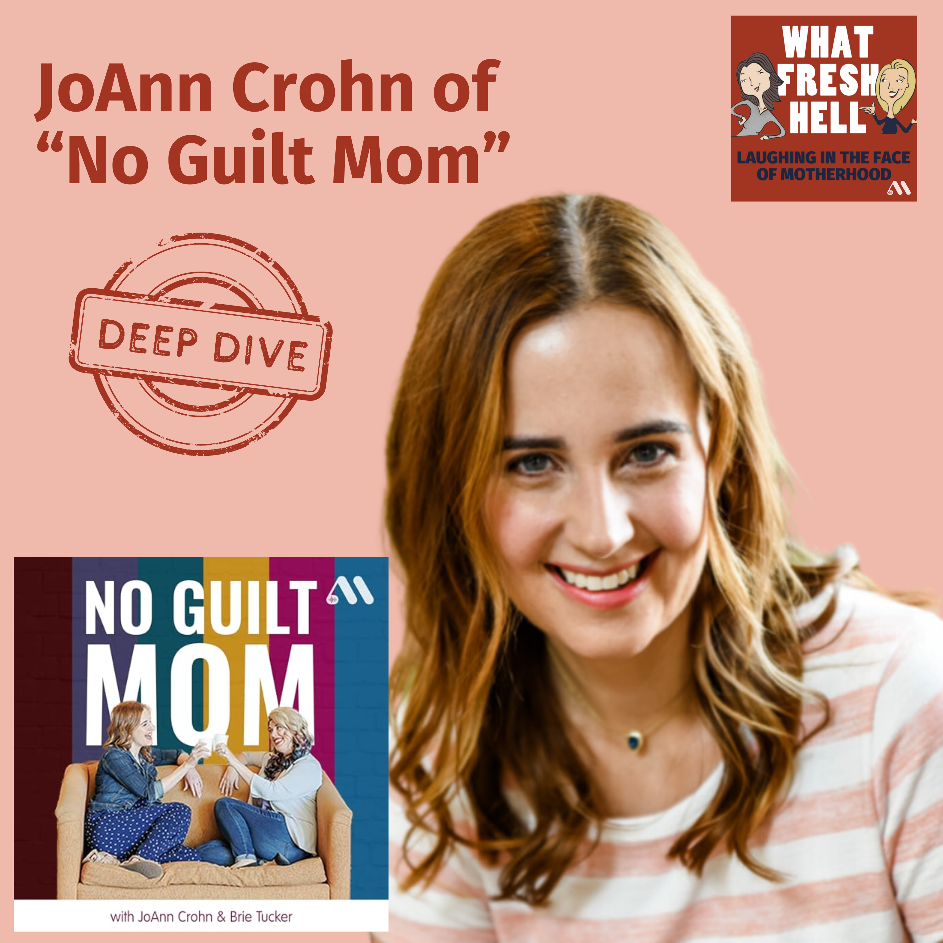 DEEP DIVE: JoAnn Crohn of "No Guilt Mom"