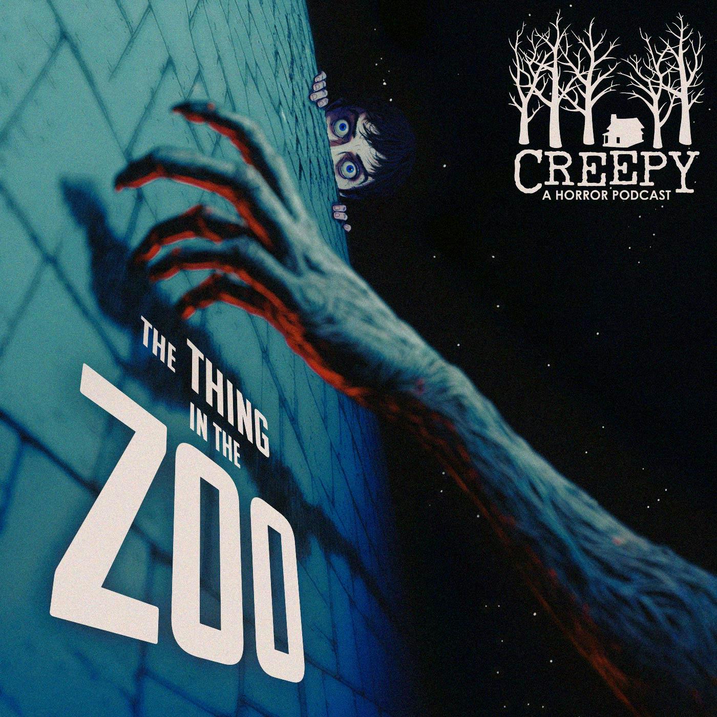 The Thing in the Zoo – Creepy – Podcast – Podtail