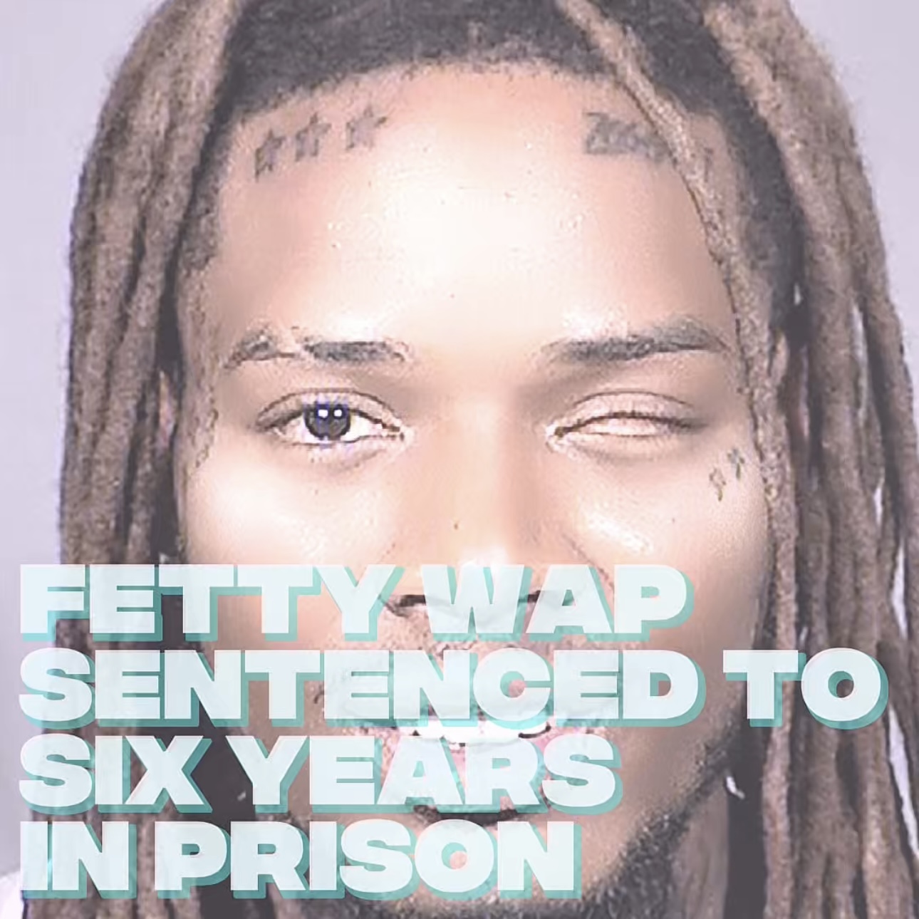 Fetty Wap Sentenced To Six Years In Prison episode artwork