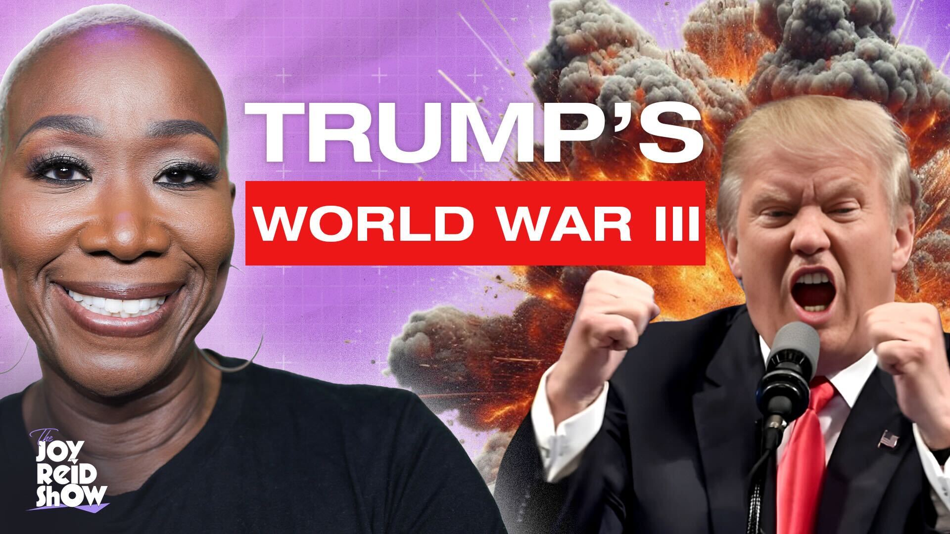 Trump’s World War III WTF | The Joy Reid Show LIVE
