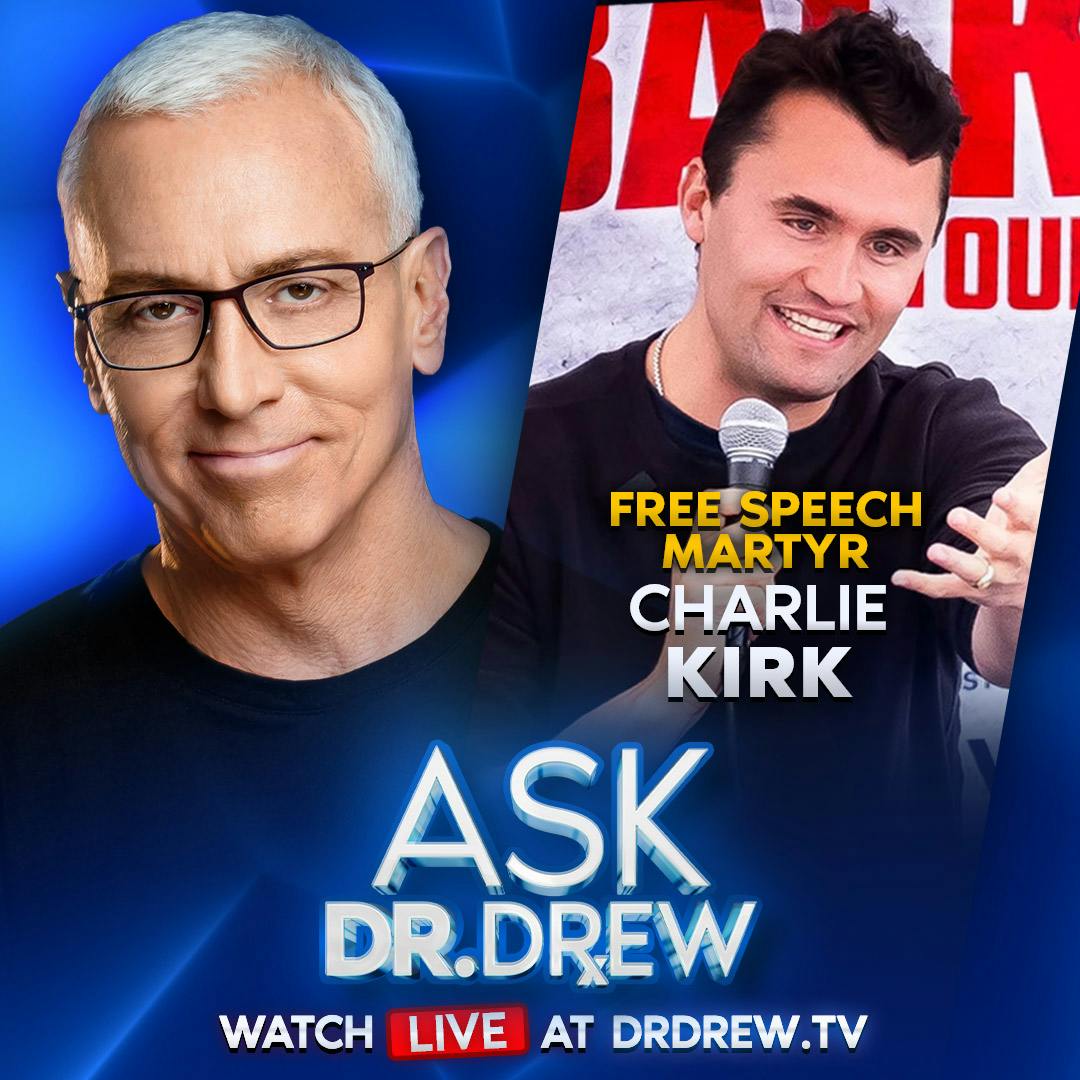 Charlie Kirk Assassination: 24 Hours Later, What We Know About The Utah Valley University Shooting w/ Salty Cracker, Free Speech Activist Douglass Mackey & Paul Mauro – Ask Dr. Drew – Ep 531 Charlie Kirk Assassination: 24 Hours Later, What We Know About The Utah Valley University Shooting w/ Salty Cracker, Free Speech Activist Douglass Mackey & Paul Mauro – Ask Dr. Drew – Ep 531
