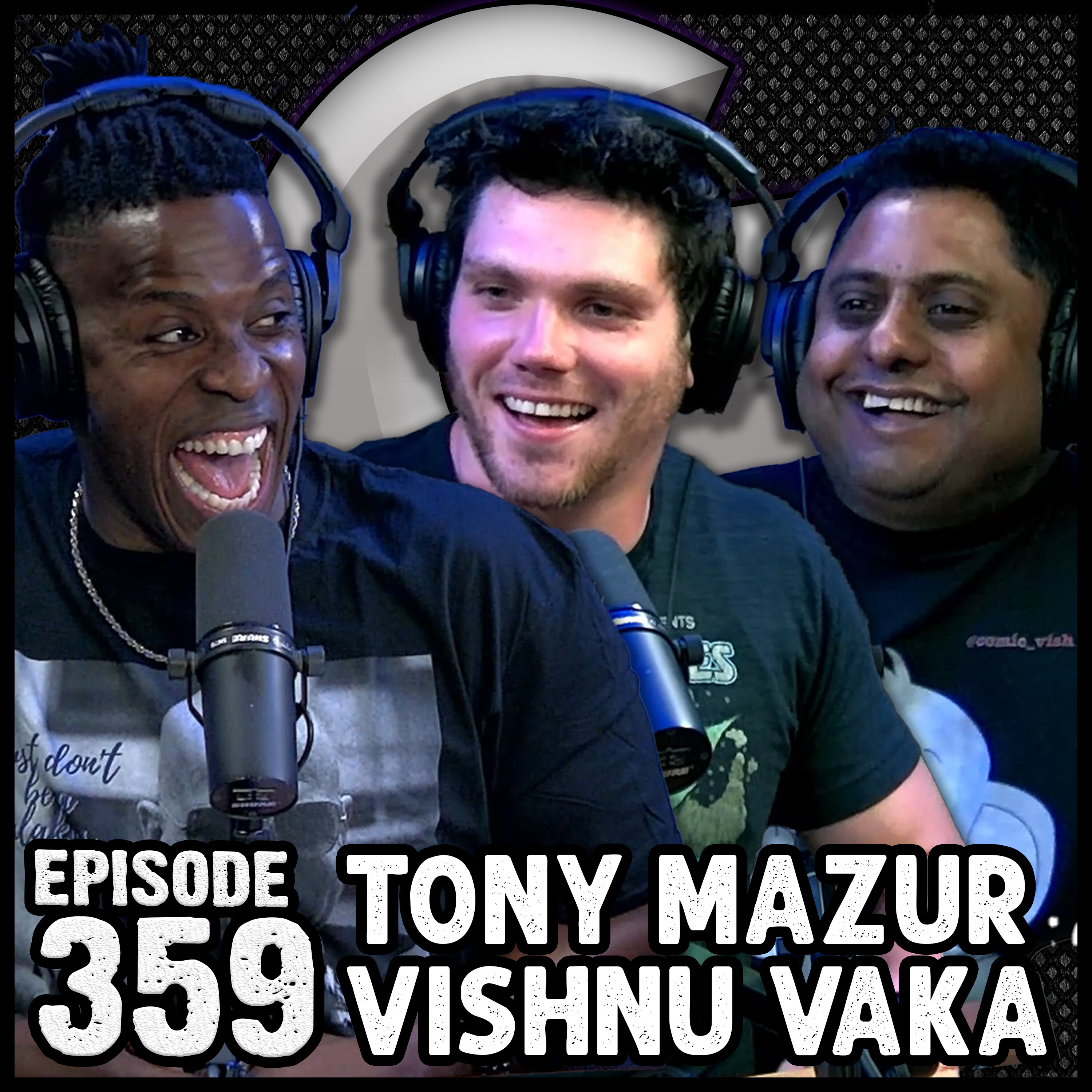 Ep #359 - TONY MAZUR & VISHNU VAKA episode artwork