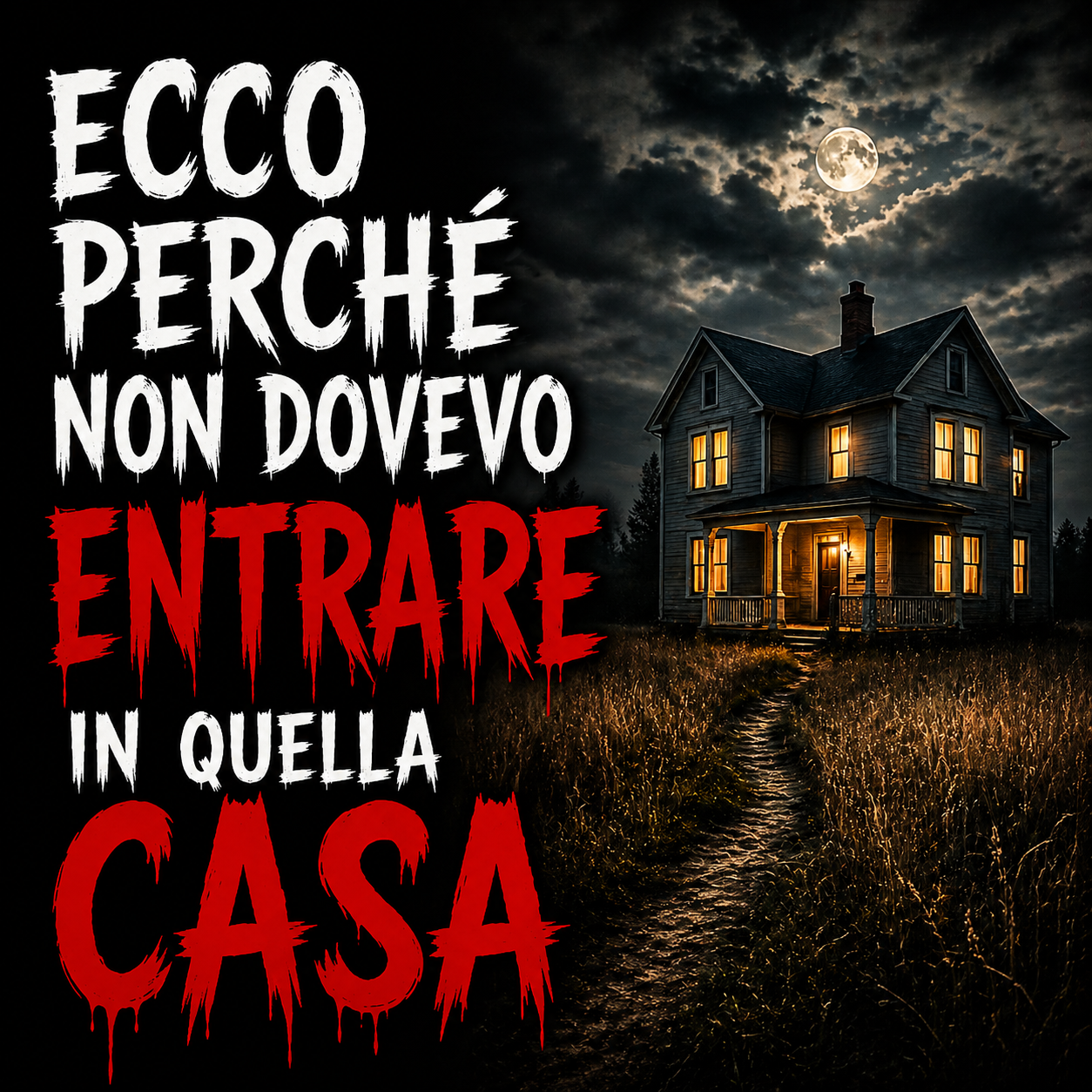 Ecco perché non dovevo entrare in quella casa - Racconti Horror episode artwork