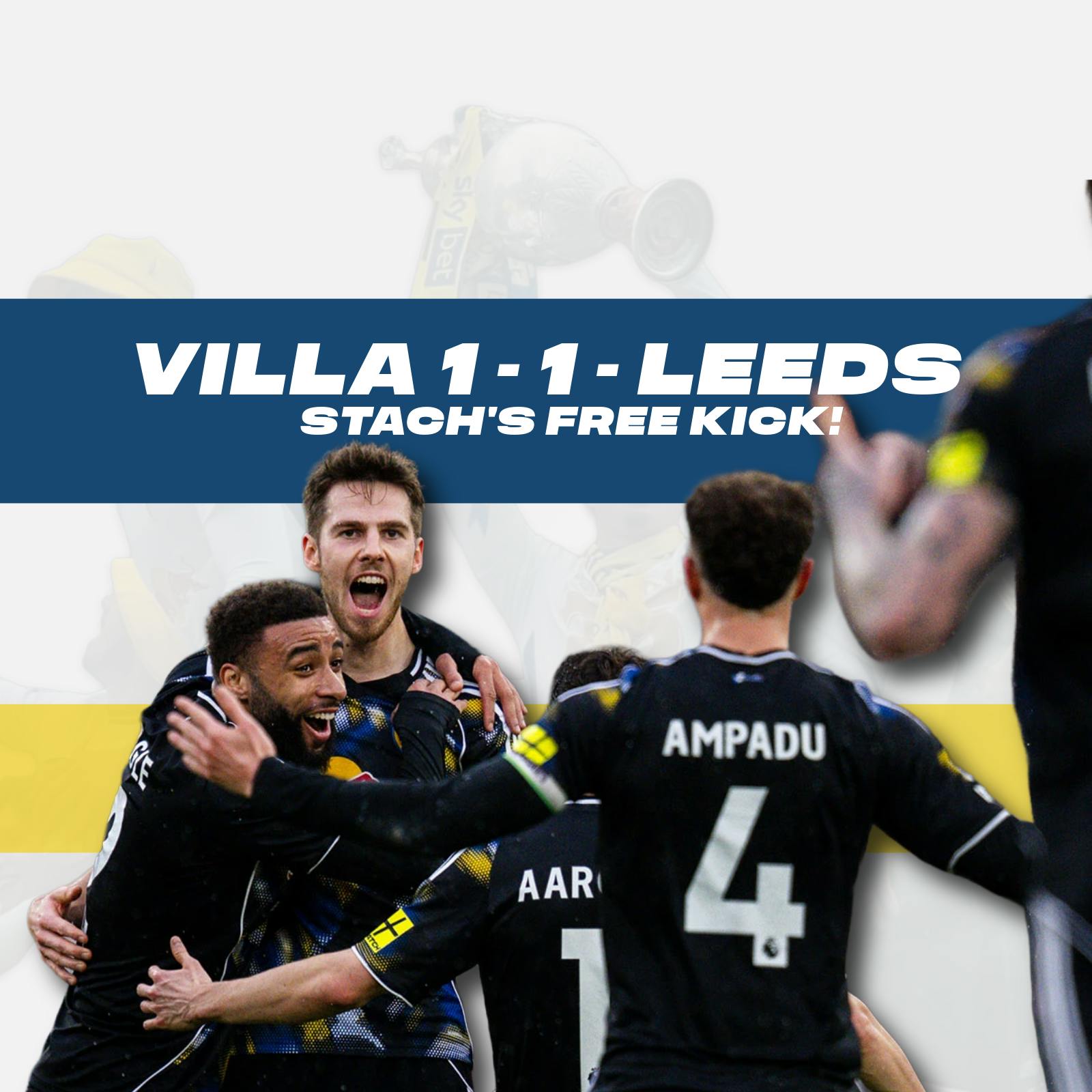 Anton Stach Goal of the Season?! Villa 1-1 Reaction + Man City Preview | Leeds, That!