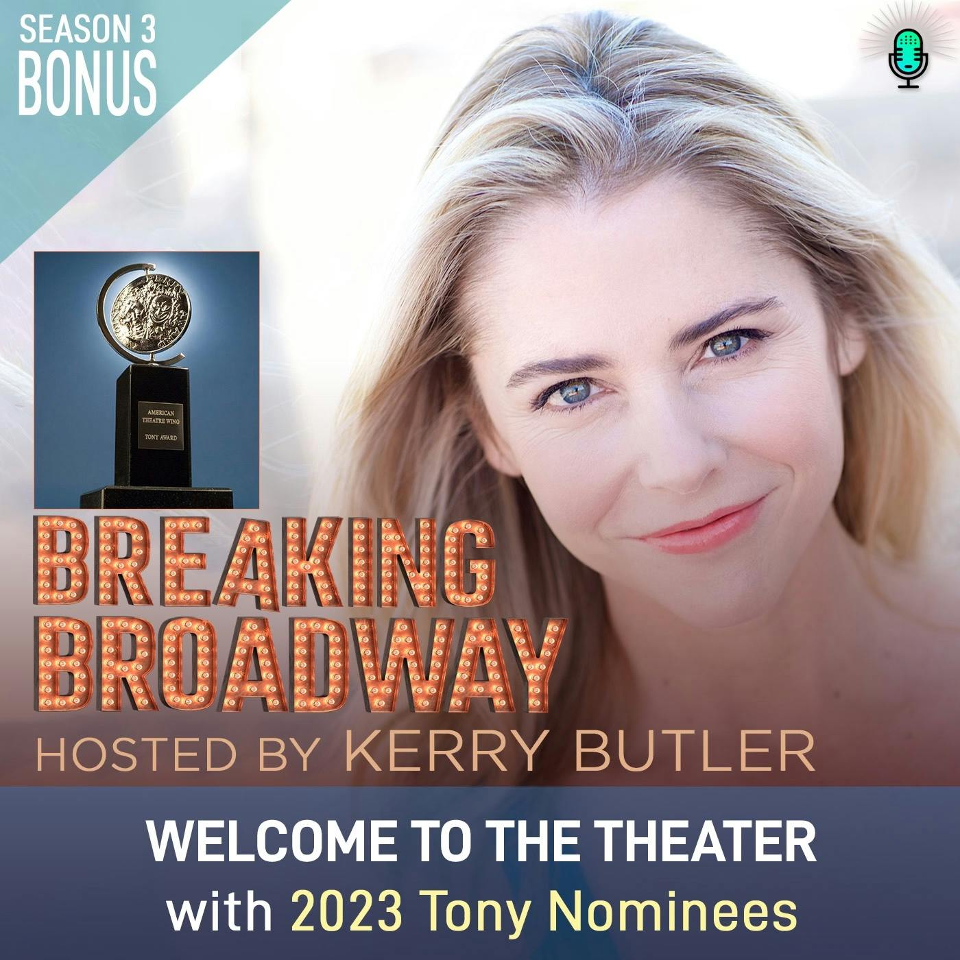 S3 BONUS - Welcome to the Theater, with 2023 Tony Nominees