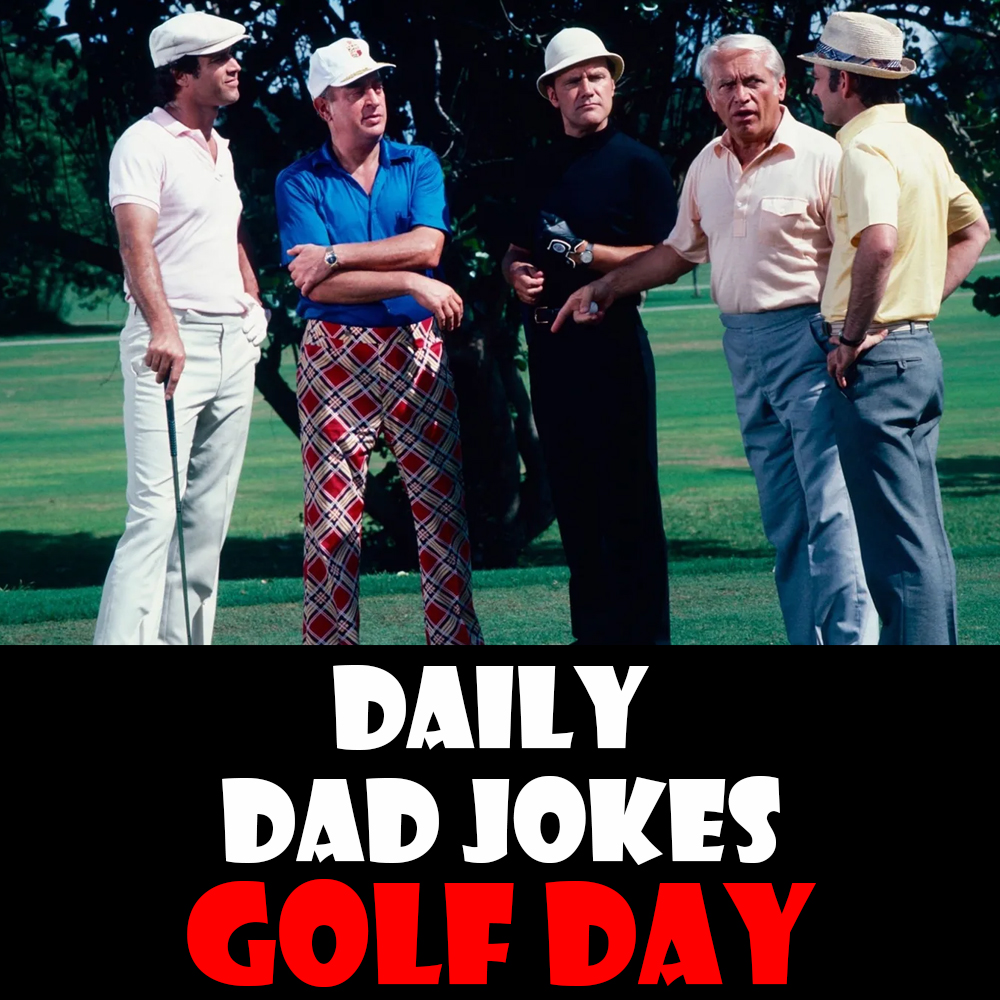 World Golf Day! 40 dad jokes that land on the green! 08 May 2026