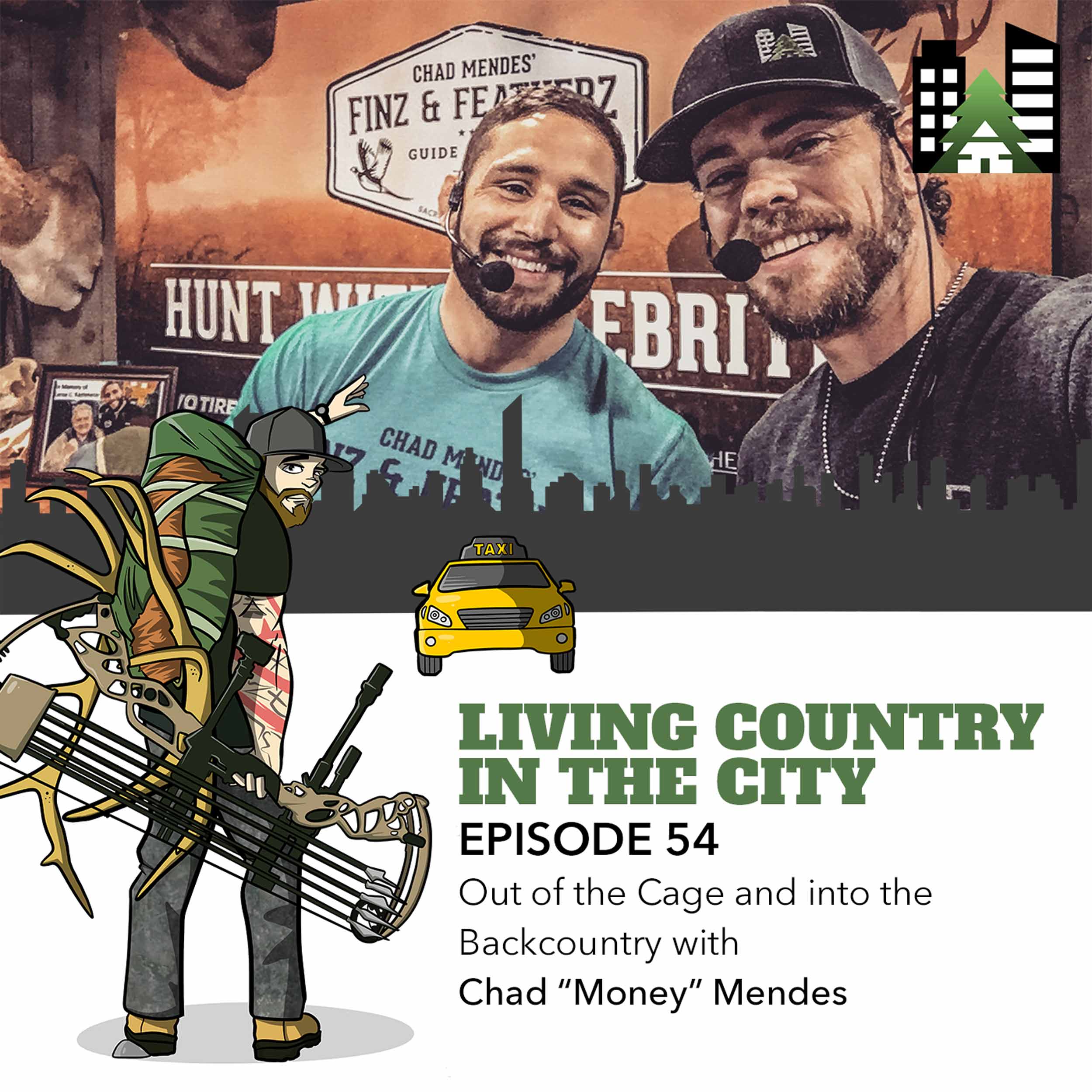 Ep 54 - Out of the Cage and Into the Backcountry with Chad ”Money” Mendes