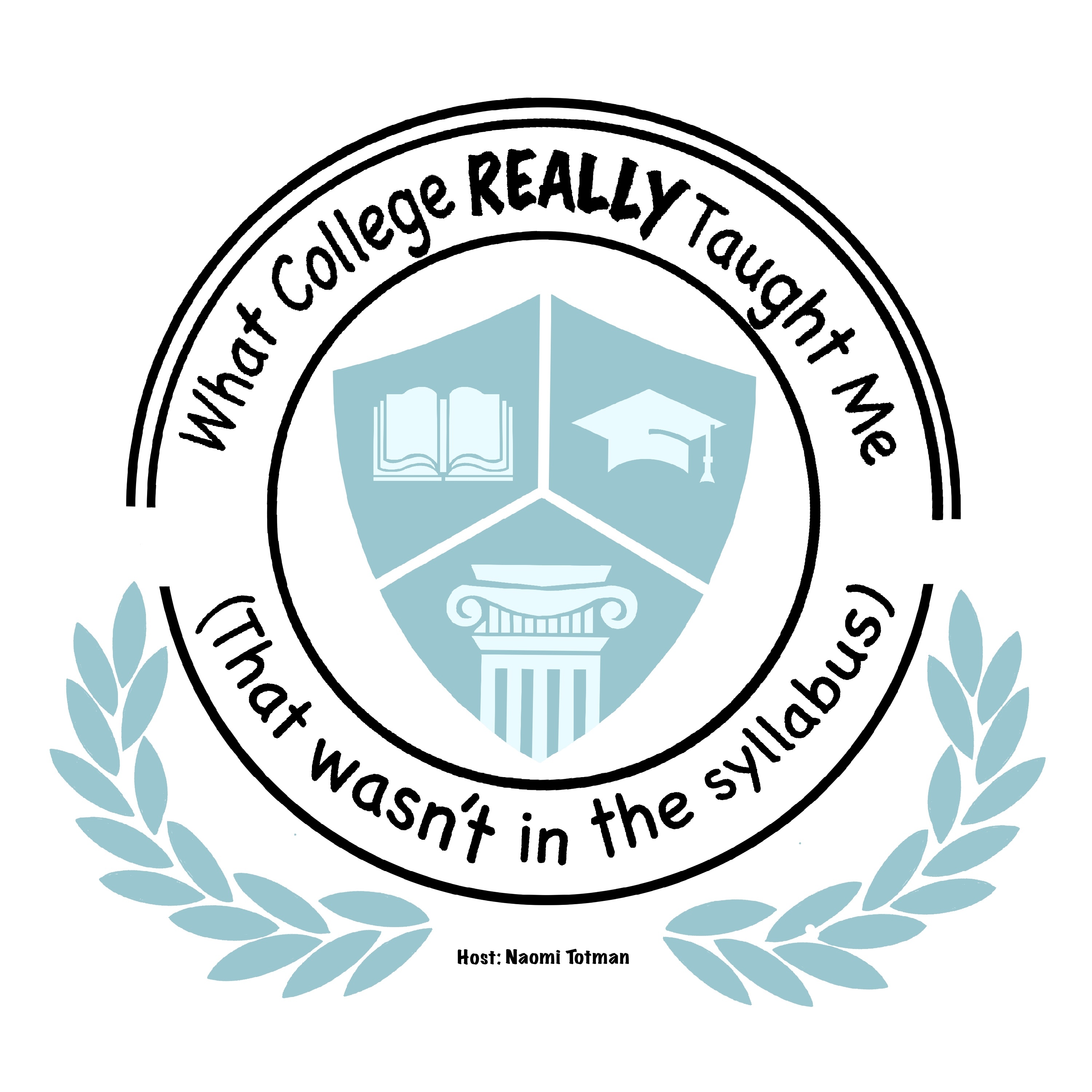 What College REALLY Taught Me