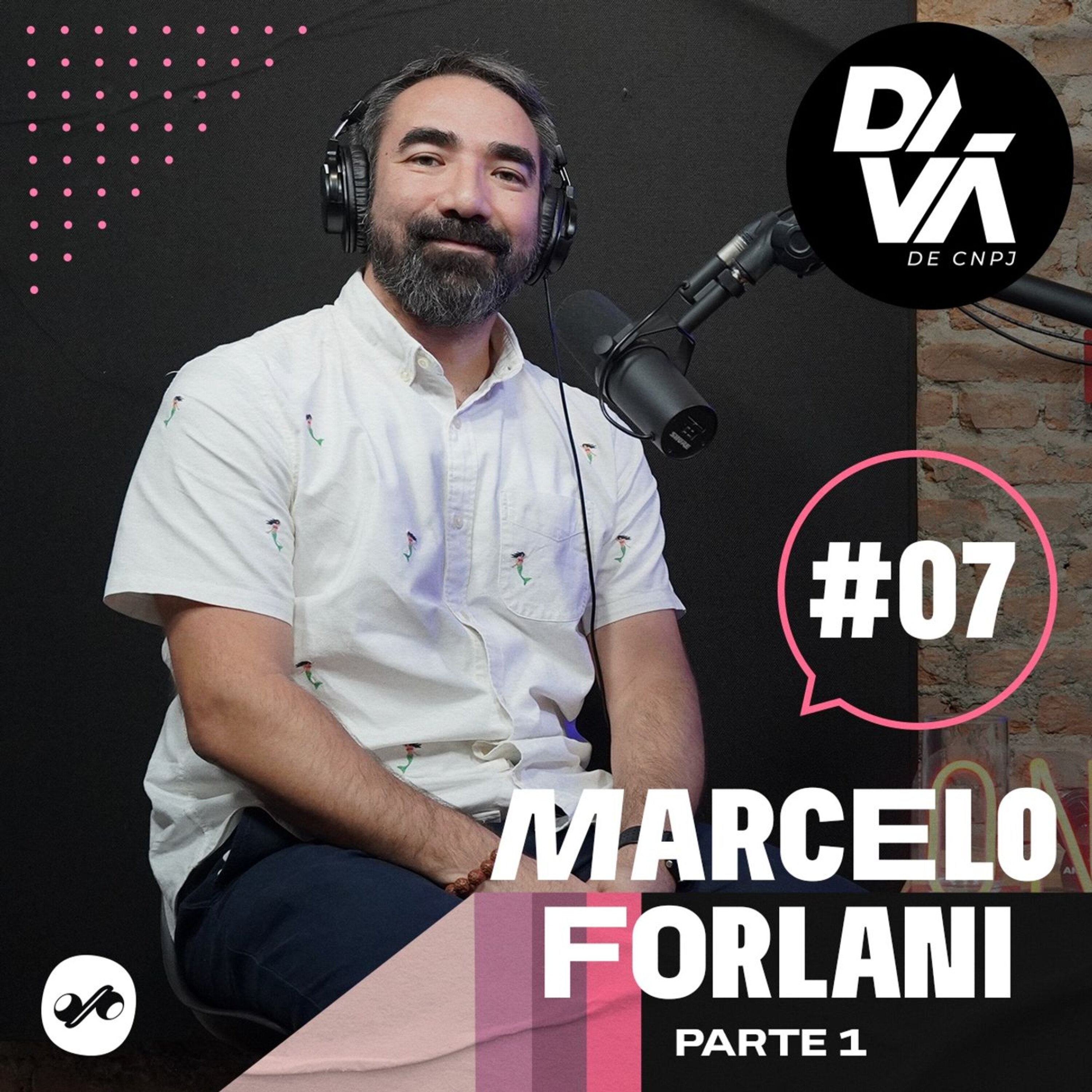 Investimento Geek - Marcelo Forlani parte 1 #07 episode artwork