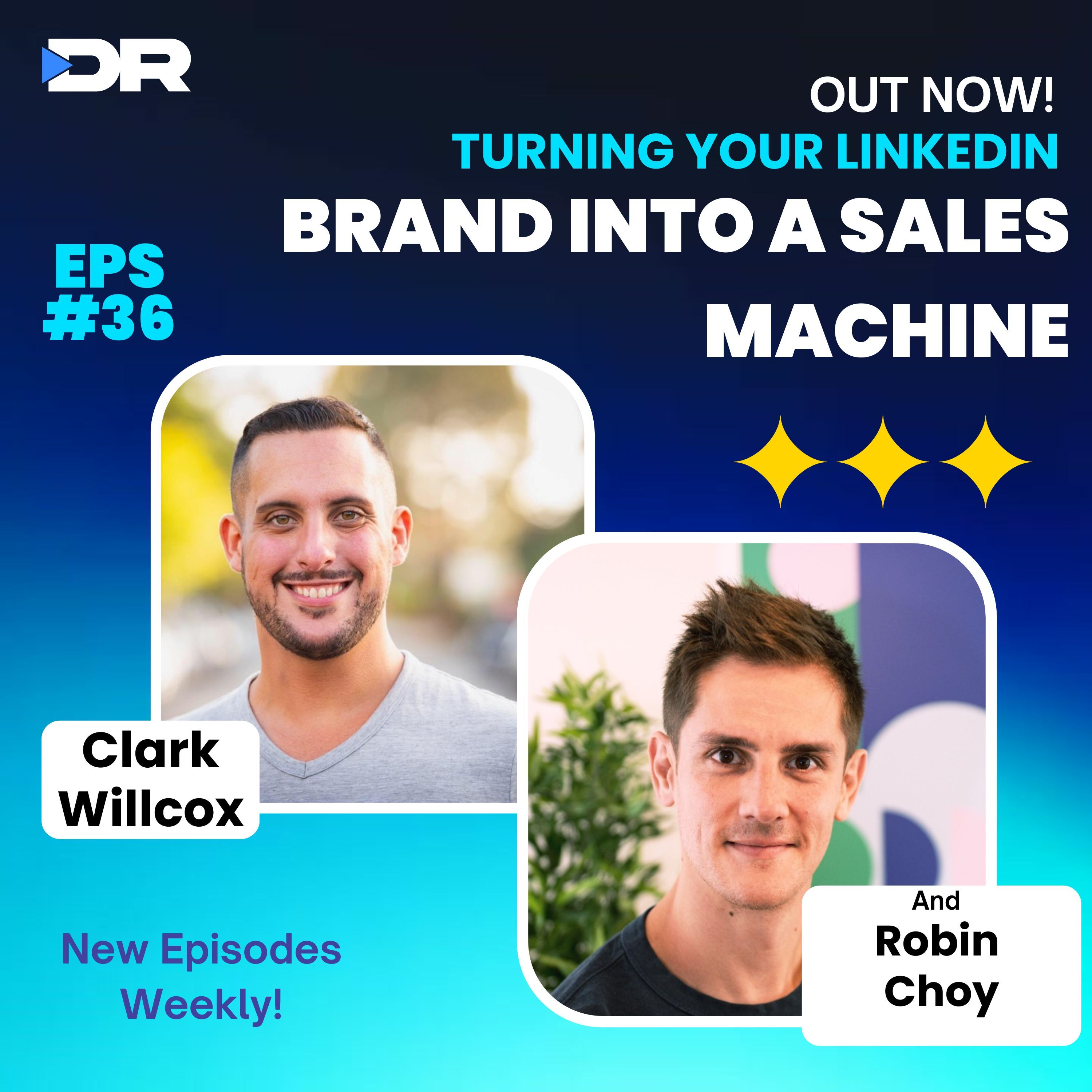 #36- Turning Your LinkedIn Brand Into A Sales Machine with Robin Choy