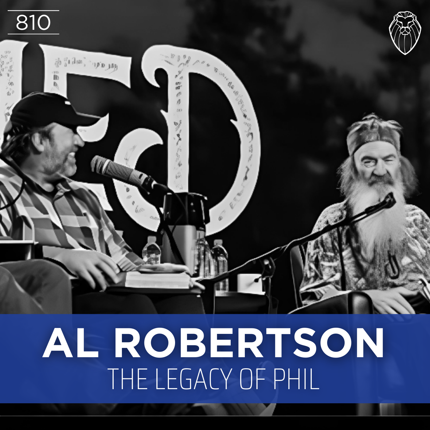 AL ROBERTSON | The Legacy of Phil (Ep. 810)