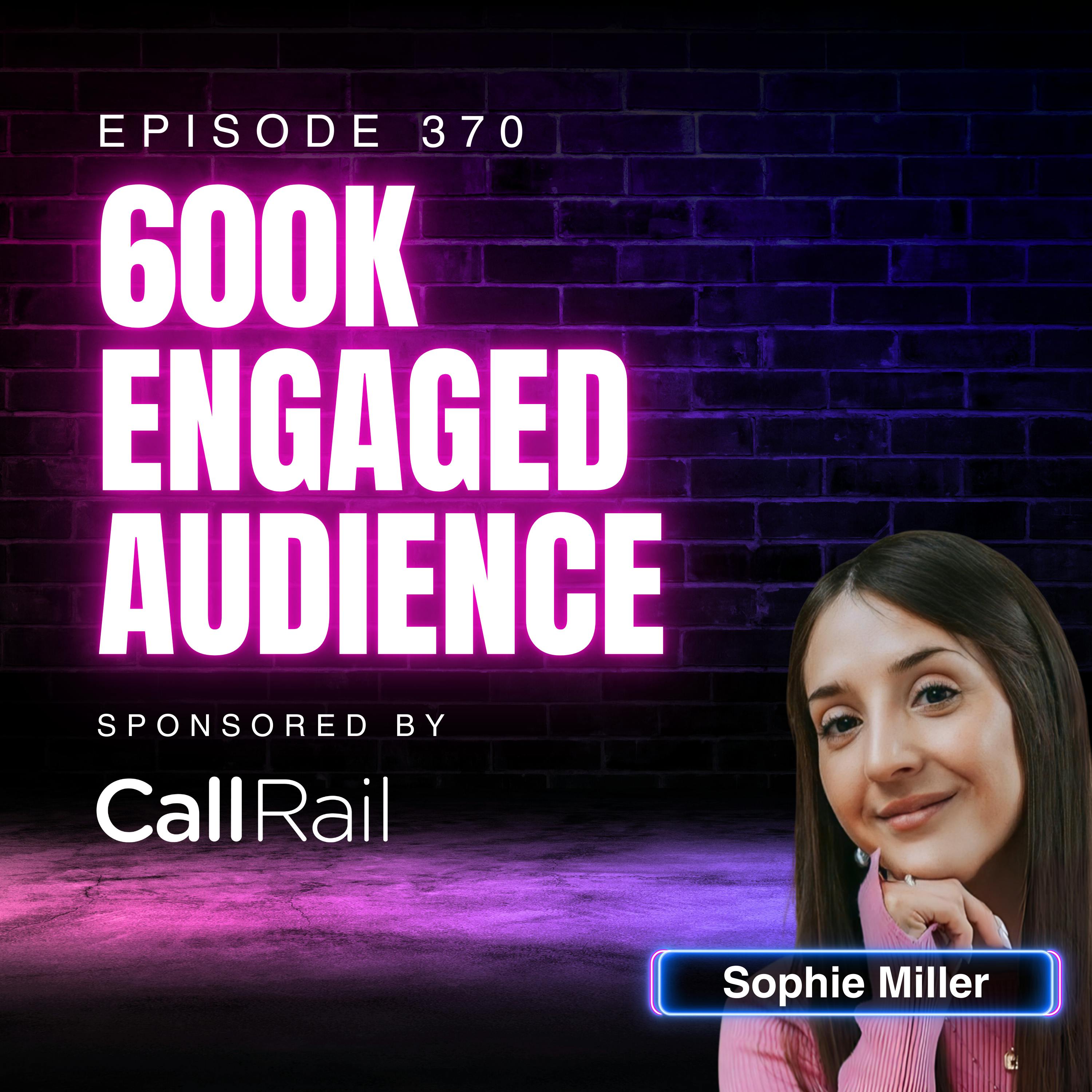 Growing an Engaged Audience of 600,000 on Social Media with Sophie Miller, Pretty Little Marketer (From Marketingland 2025) | Ep. 370
