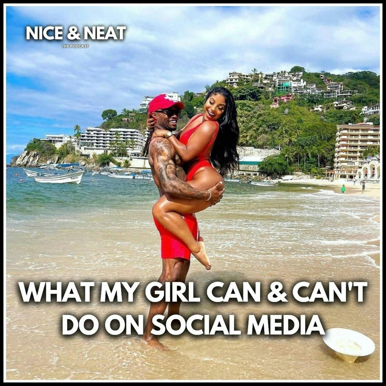 WHAT MY GIRL CAN'T DO ON SOCIAL MEDIA (EP 10, S2)