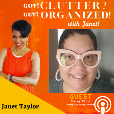 Got Clutter? Get Organized! with Janet