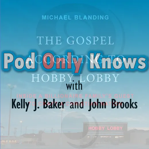 #063 - The Gospel According to Hobby Lobby with Michael Blanding episode artwork