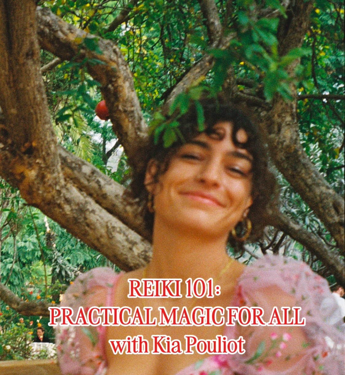 REIKI 101: PRACTICAL MAGIC FOR ALL