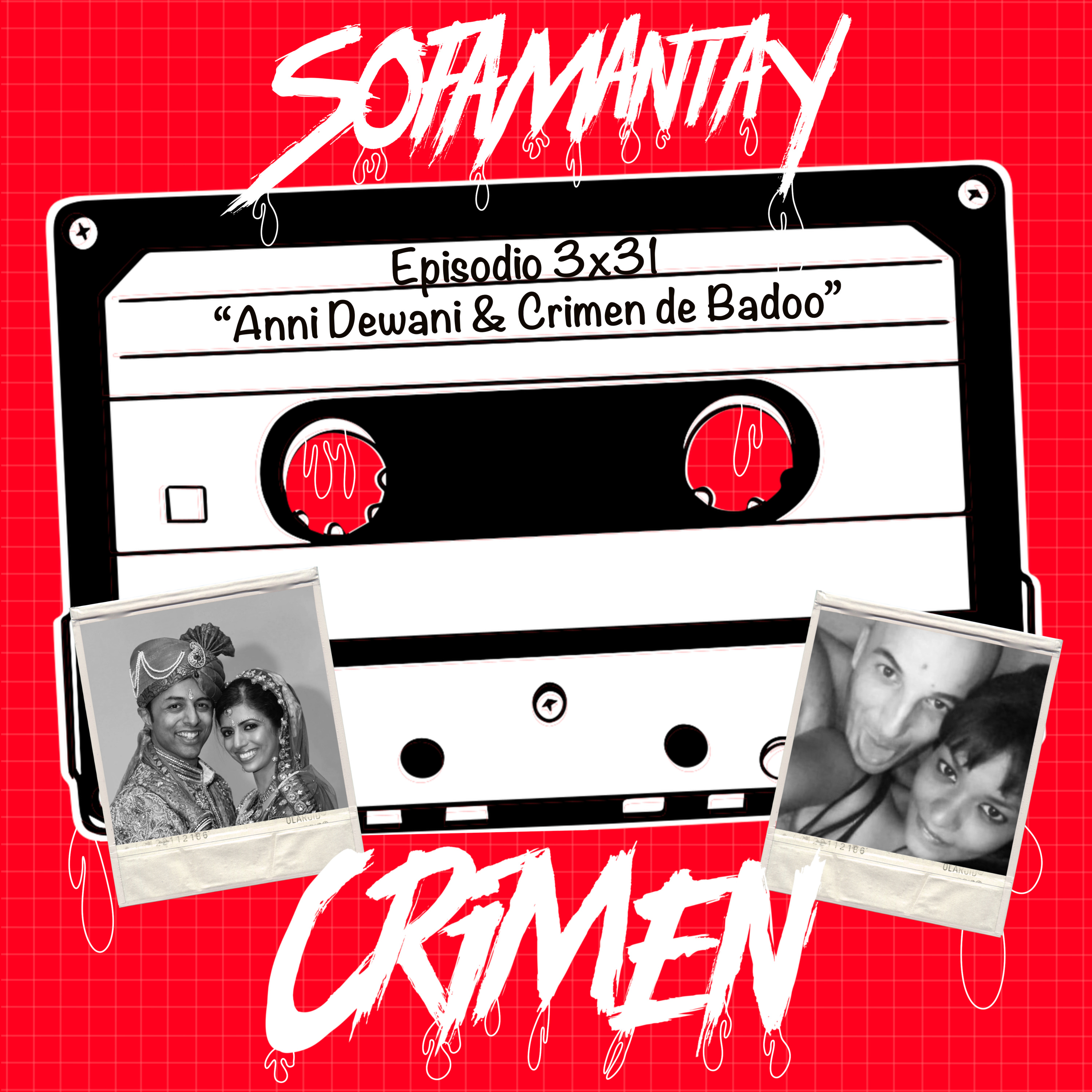 3x31 Anni Dewani & Crimen de Badoo episode artwork