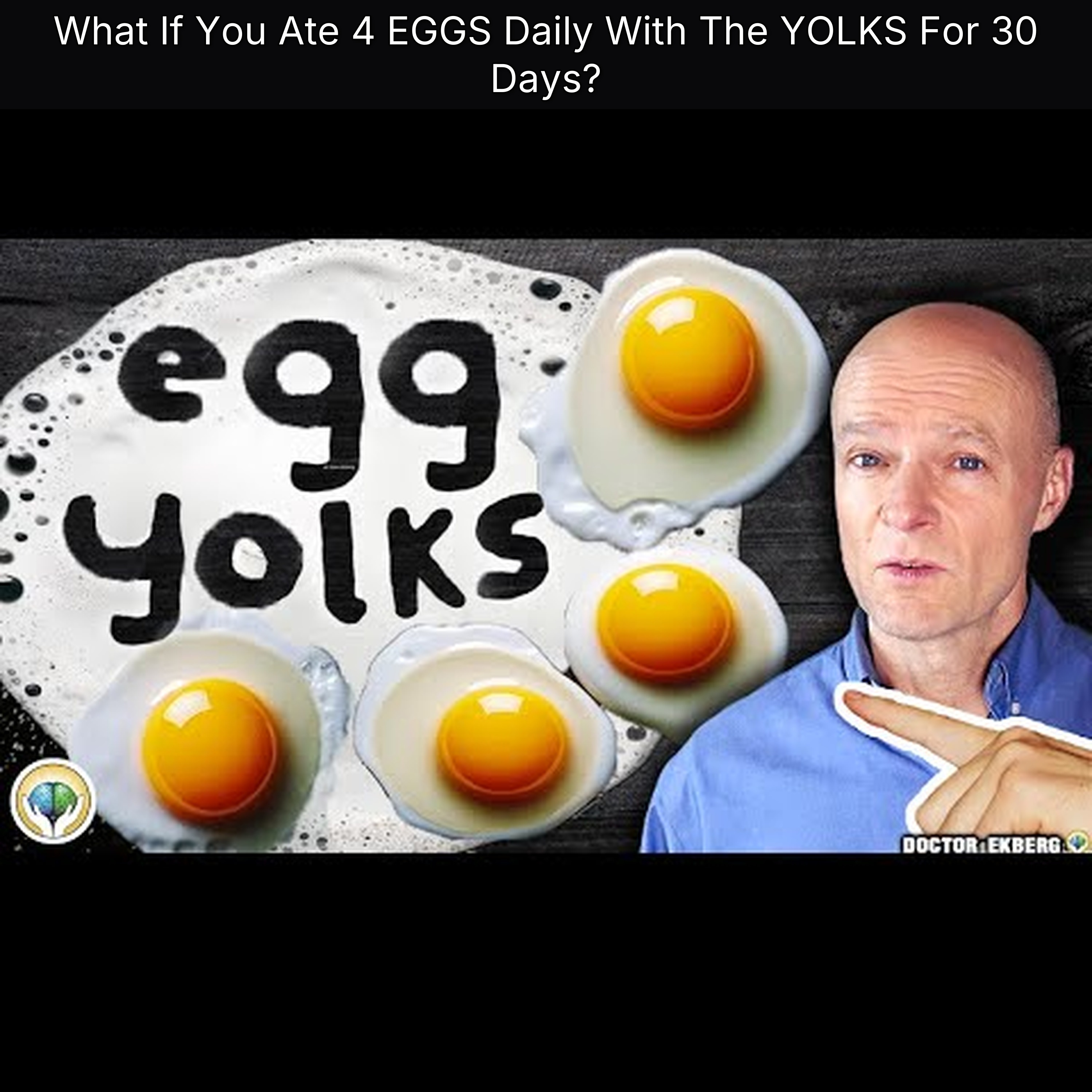 What If You Ate 4 EGGS Daily With The YOLKS For 30 Days?
