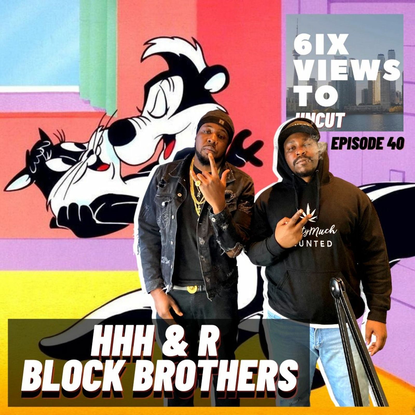 HHH&R Block Brothers ft. Ramone | 6ix Views Episode 40 Hosted By Guttzy Guttz episode artwork