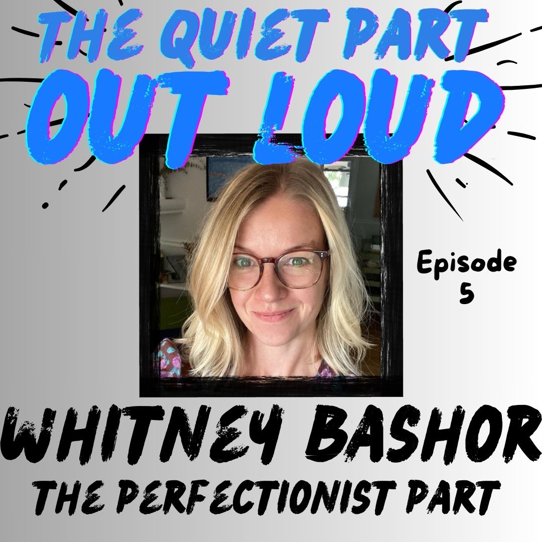 Whitney Bashor - The Perfectionist Part
