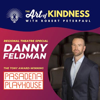 Tony-winning Pasadena Playhouse's Danny Feldman: Regional Theatre Spotlight