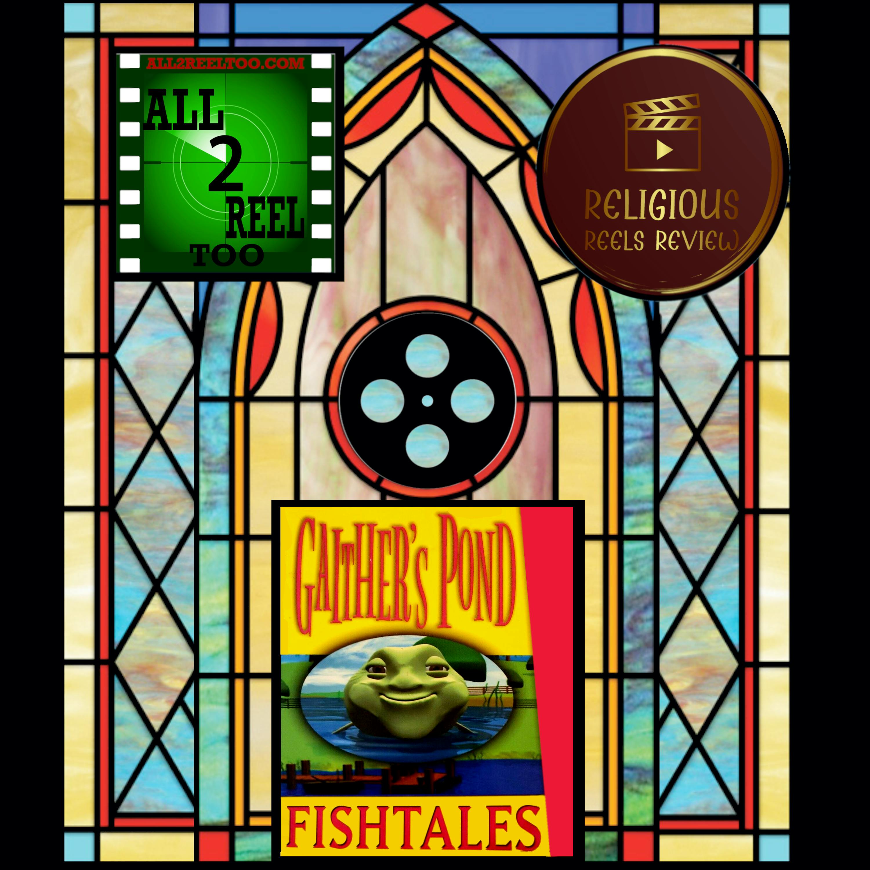Gaither's Pond-Fish Tales (1999) - RELIGIOUS REELS REVIEW