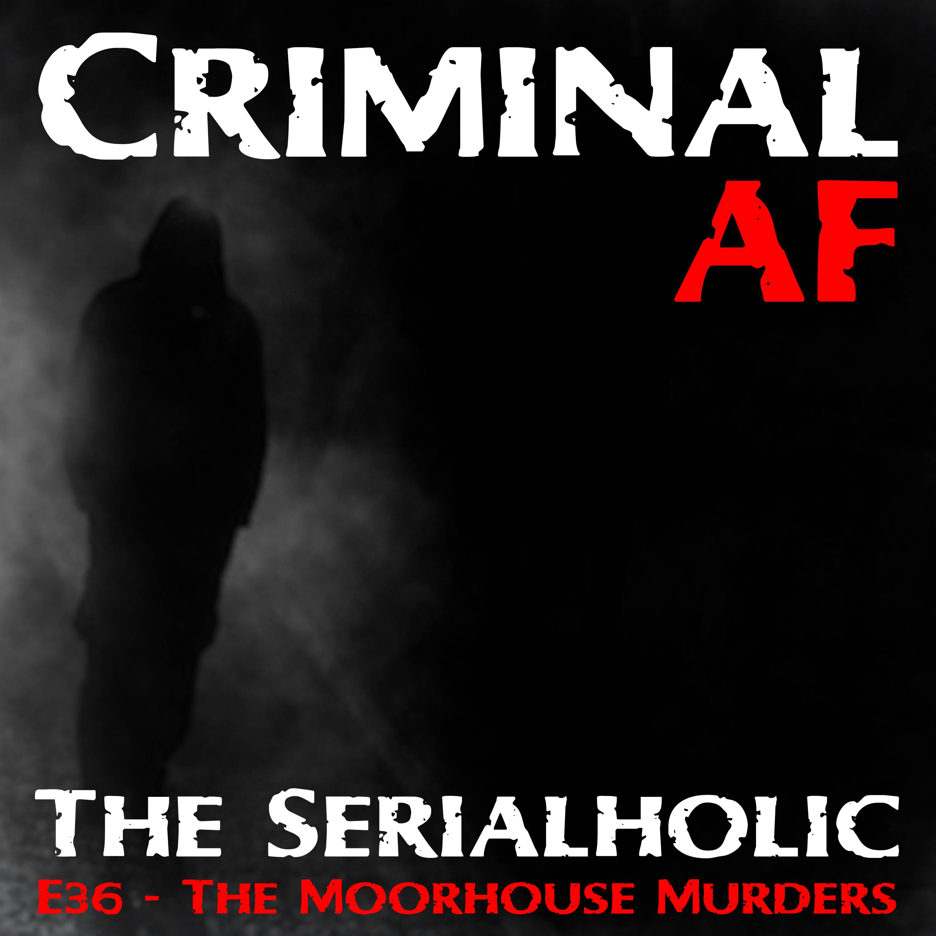 The Moorhouse Murders by The Serialholic- E36