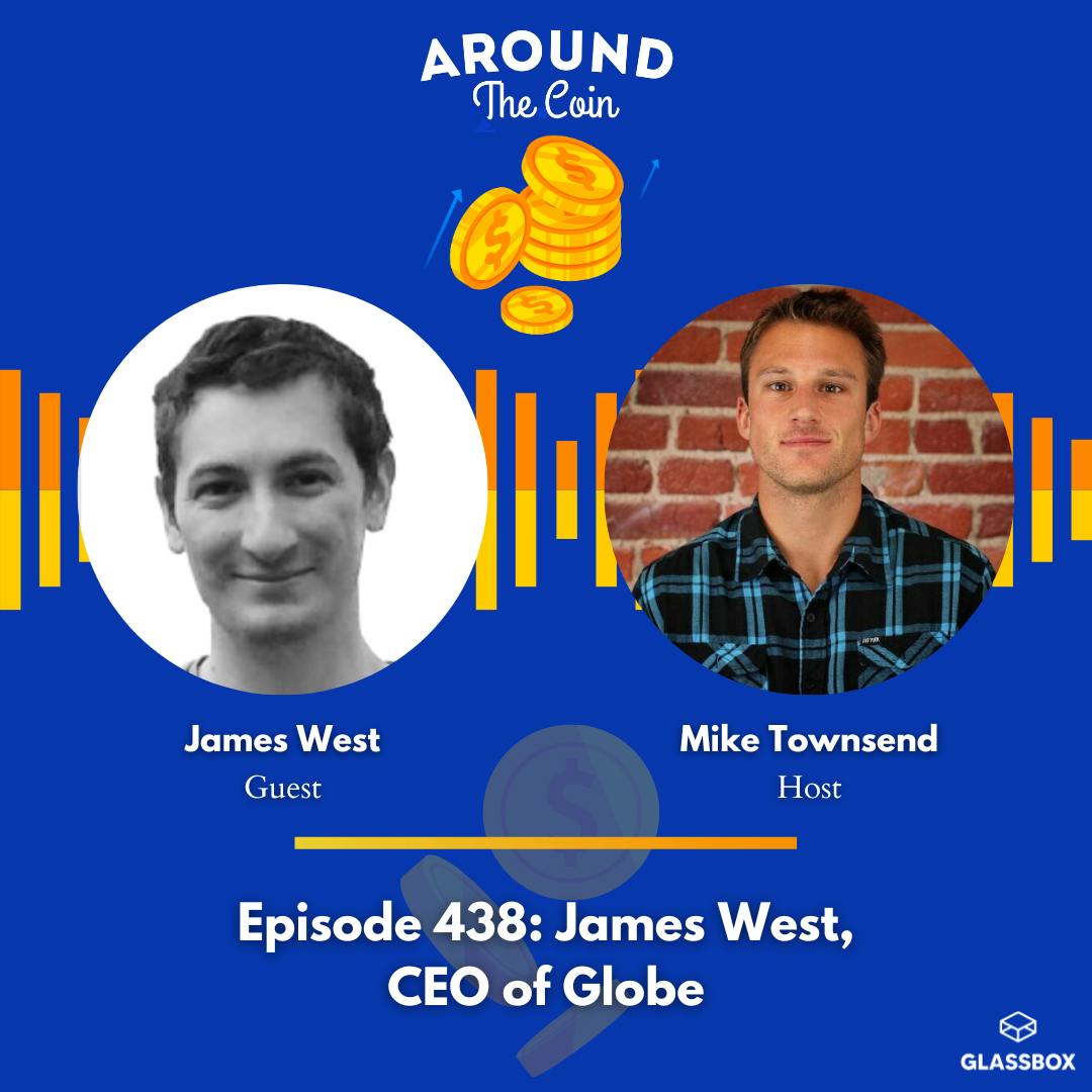 James West, CEO of Globe