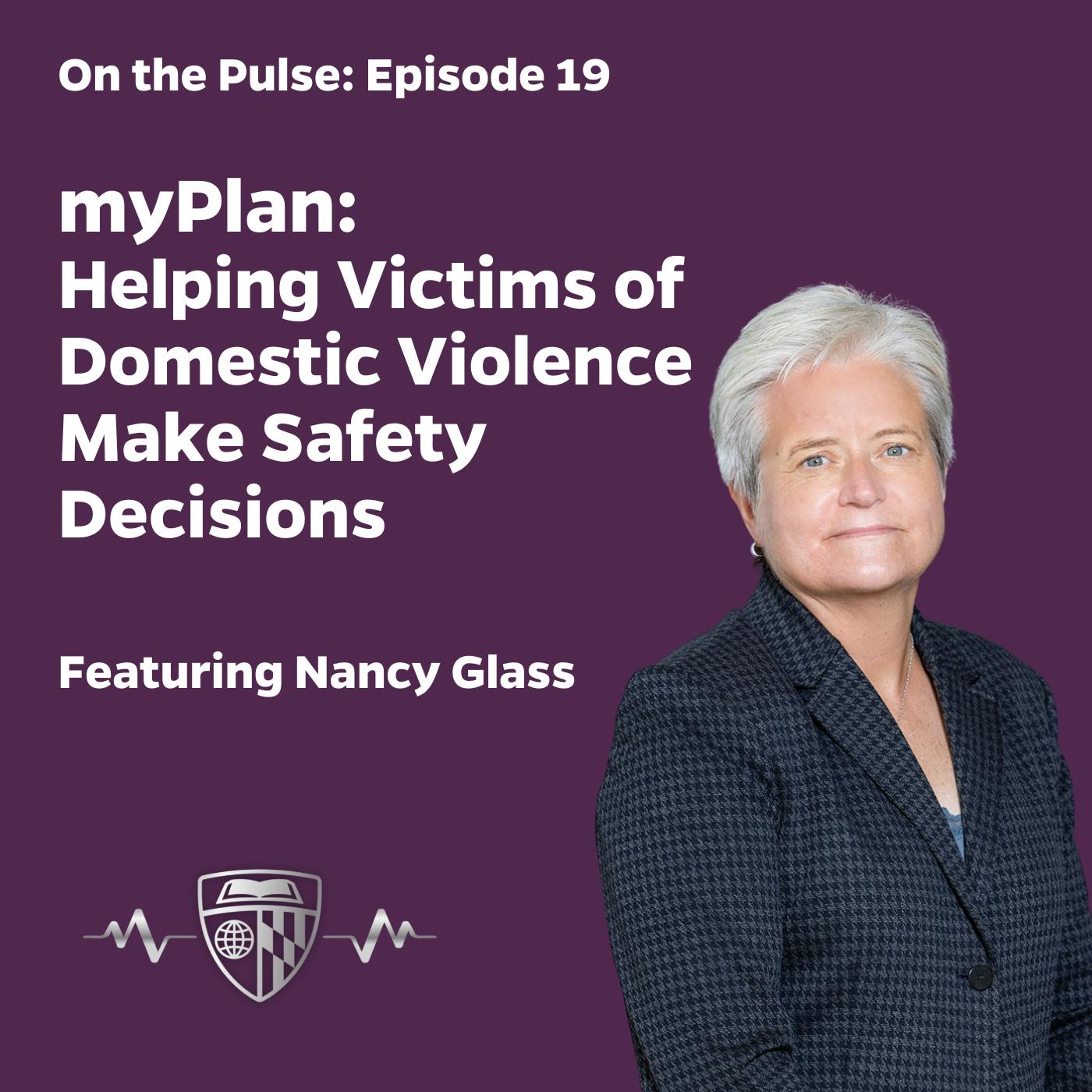 Episode 19: myPlan: Helping Victims of Domestic Violence Make Safety Decisions