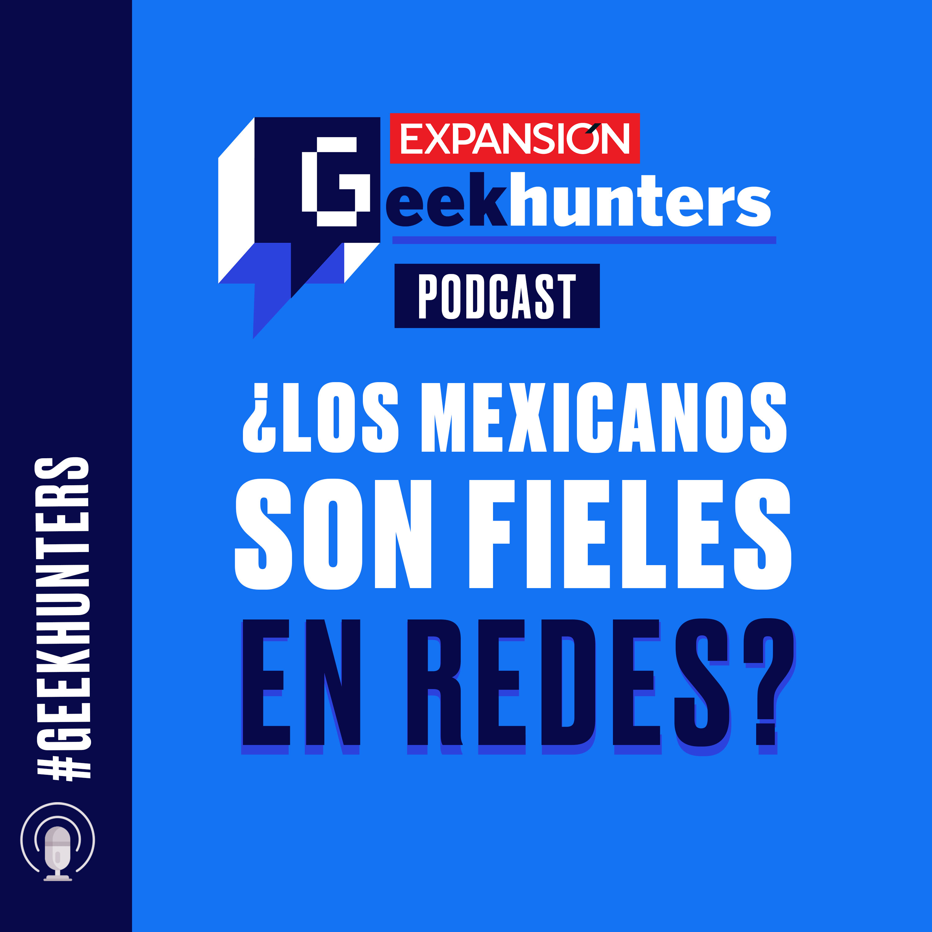 ¿Los mexicanos son fieles en redes? episode artwork