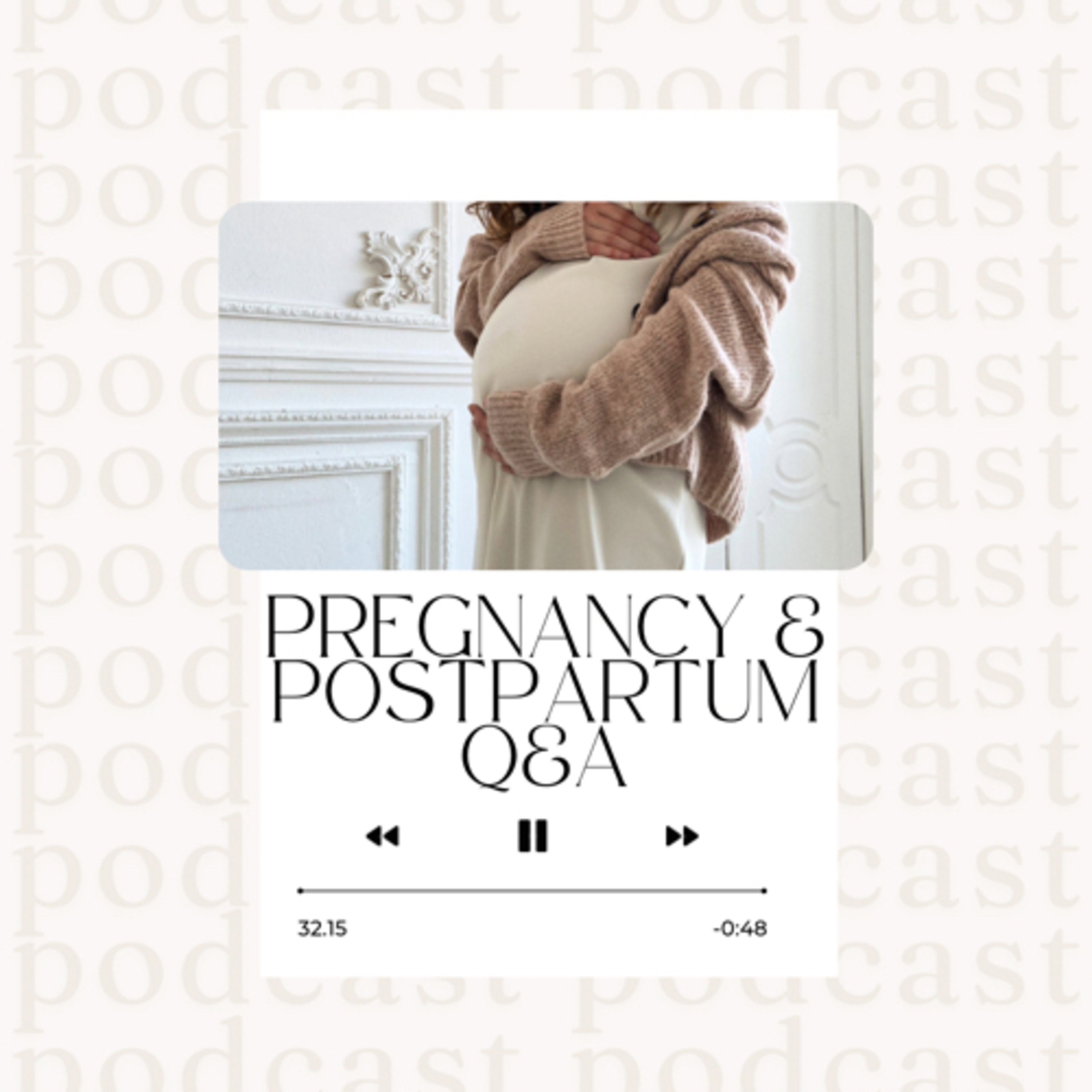 180: Pregnancy & Postpartum Q&A!