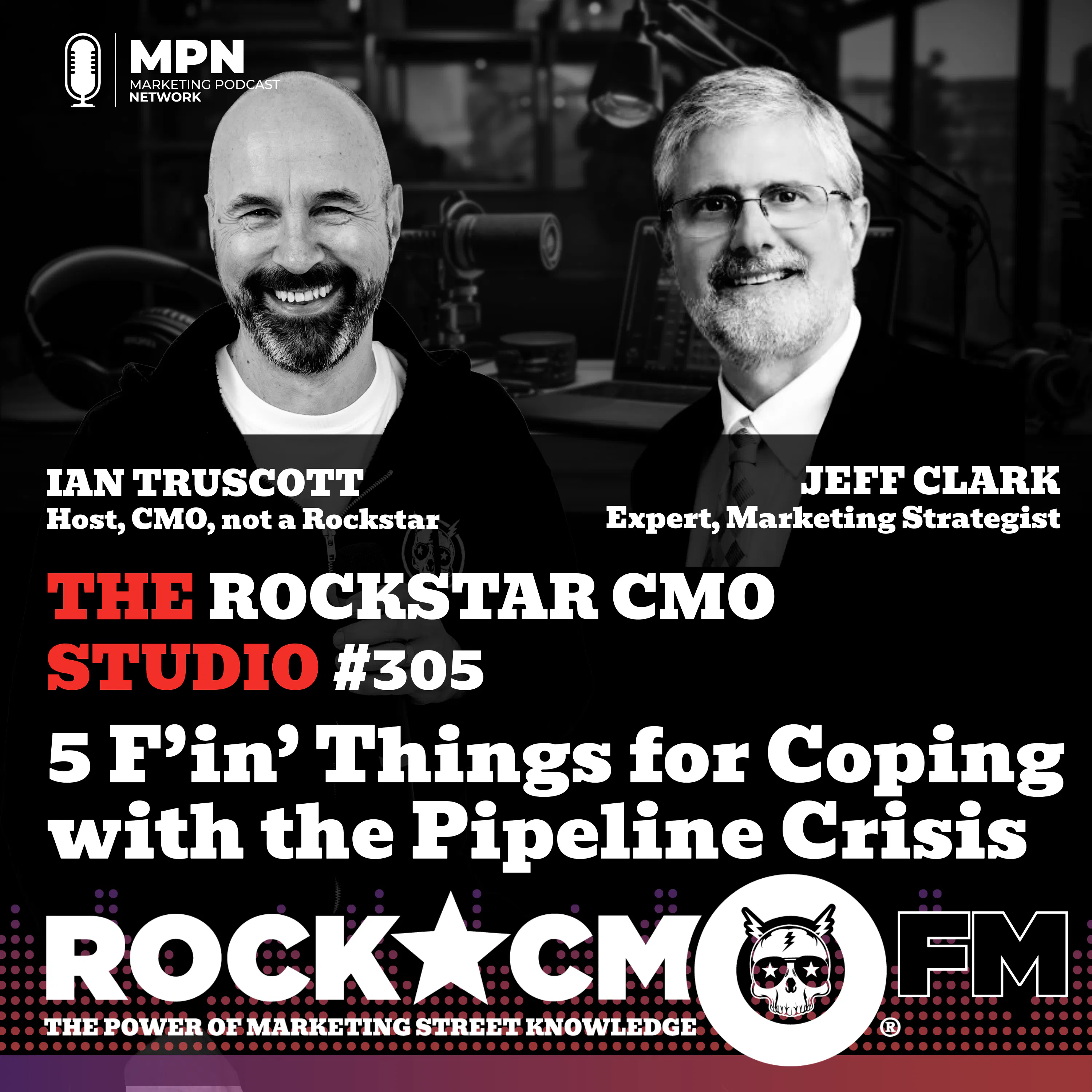 The Rockstar CMO Studio: 5 F’in’ Things for Coping with the Pipeline Crisis