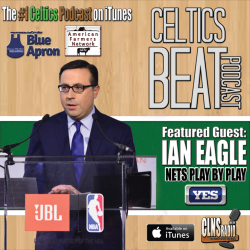 174: Ian Eagle | Brooklyn Nets Primer | Boston Celtics Future Drafts | Powered by CLNS Radio