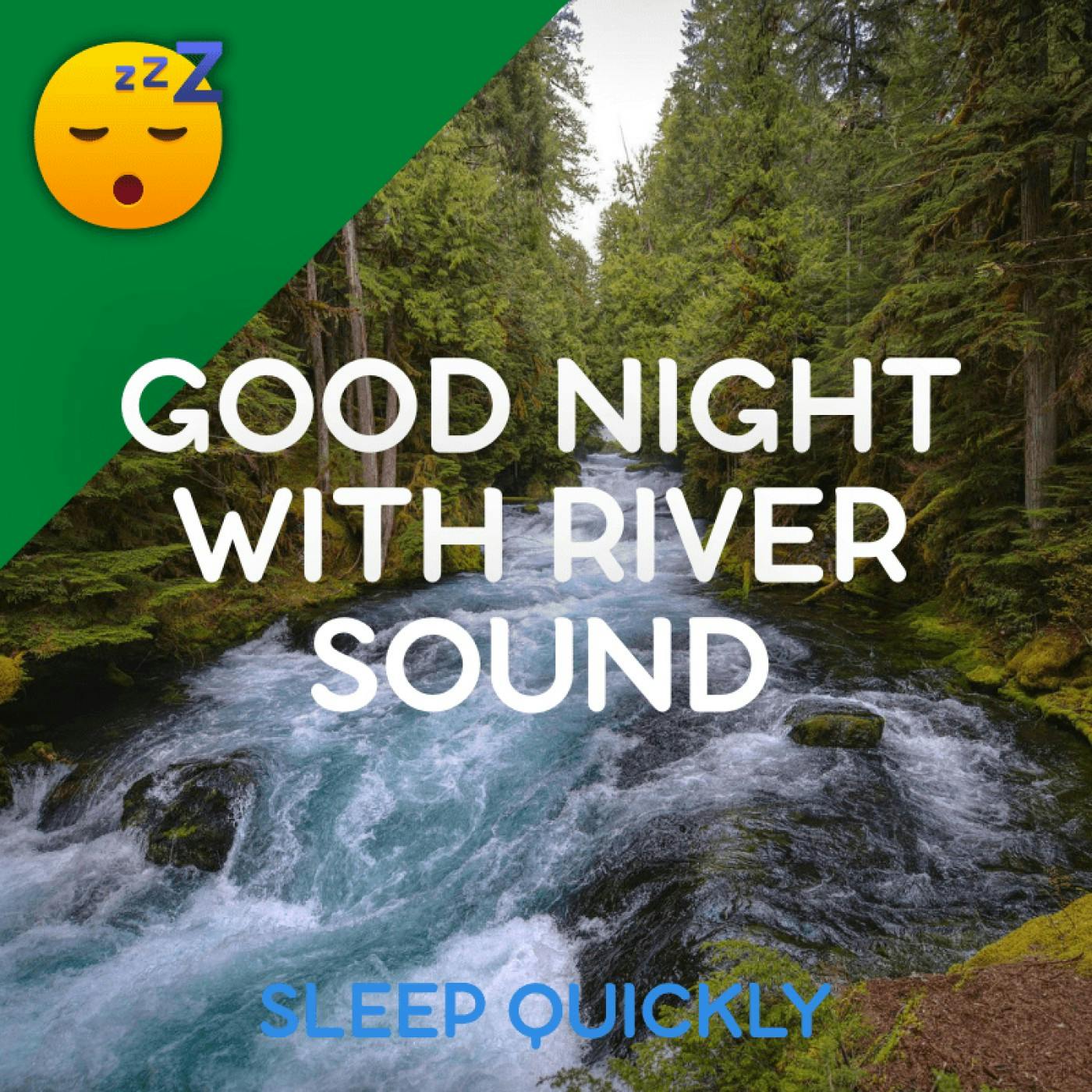 😴💧🎵 Have a Good NIGHT with RIVER Sound and Sleepy MUSIC episode artwork
