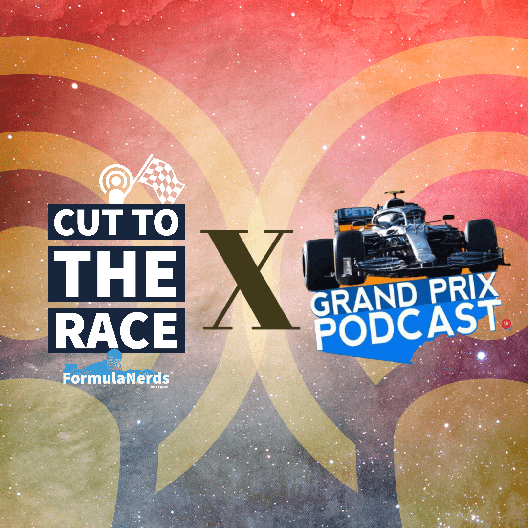 Cut To The Race: FormulaNerds F1 Podcast