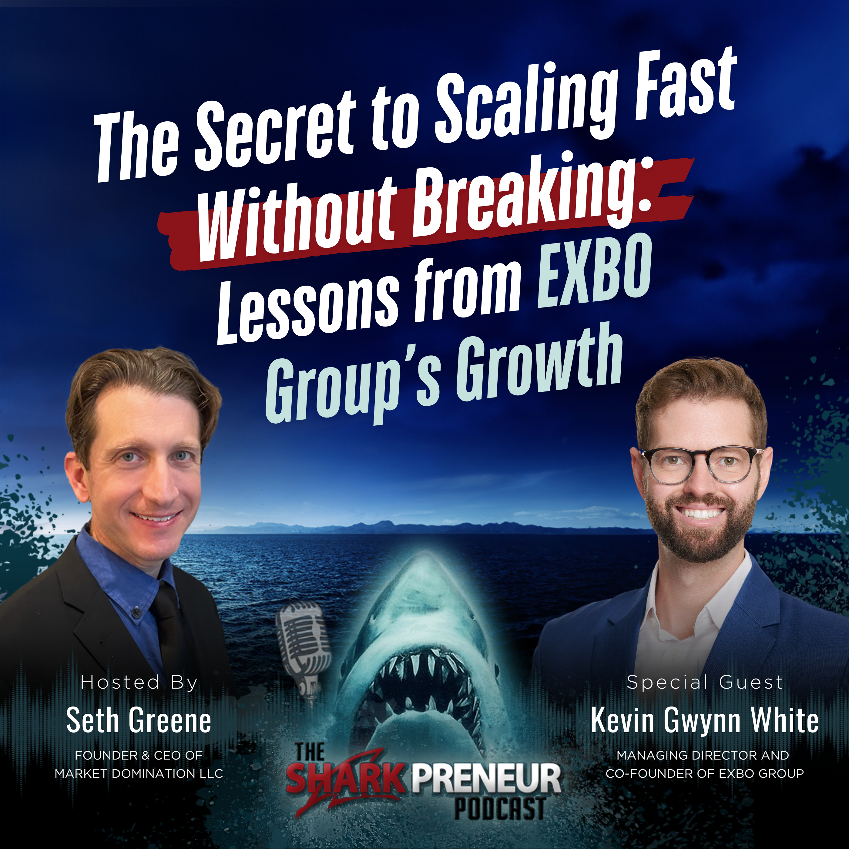 Episode 1141: The Secret to Scaling Fast Without Breaking: Lessons from Exbo Group’s Growth with Kevin Gwynn White