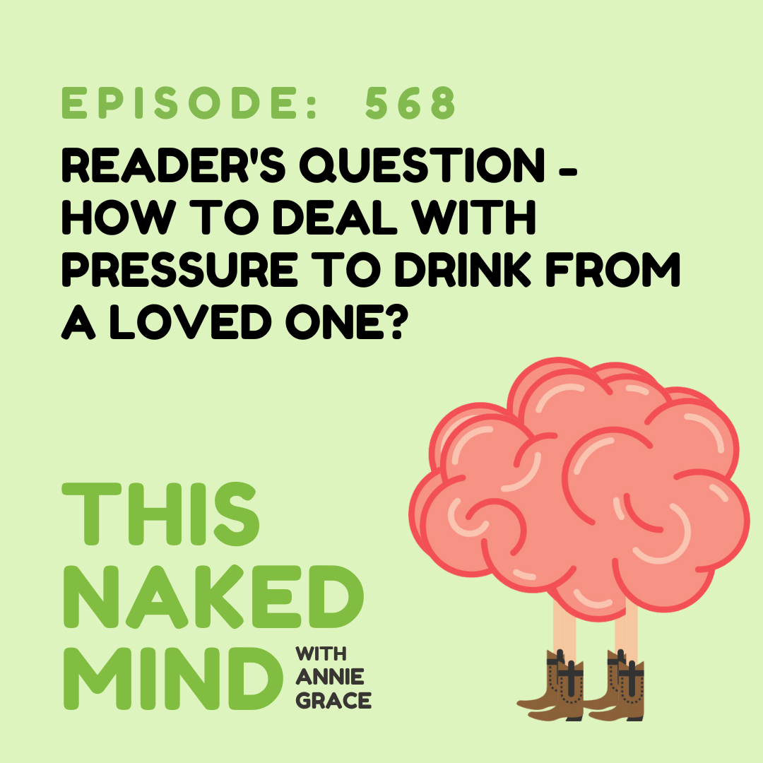 EP 568: Reader's Question - How do I deal with a husband who wants me to drink with him all the time?
