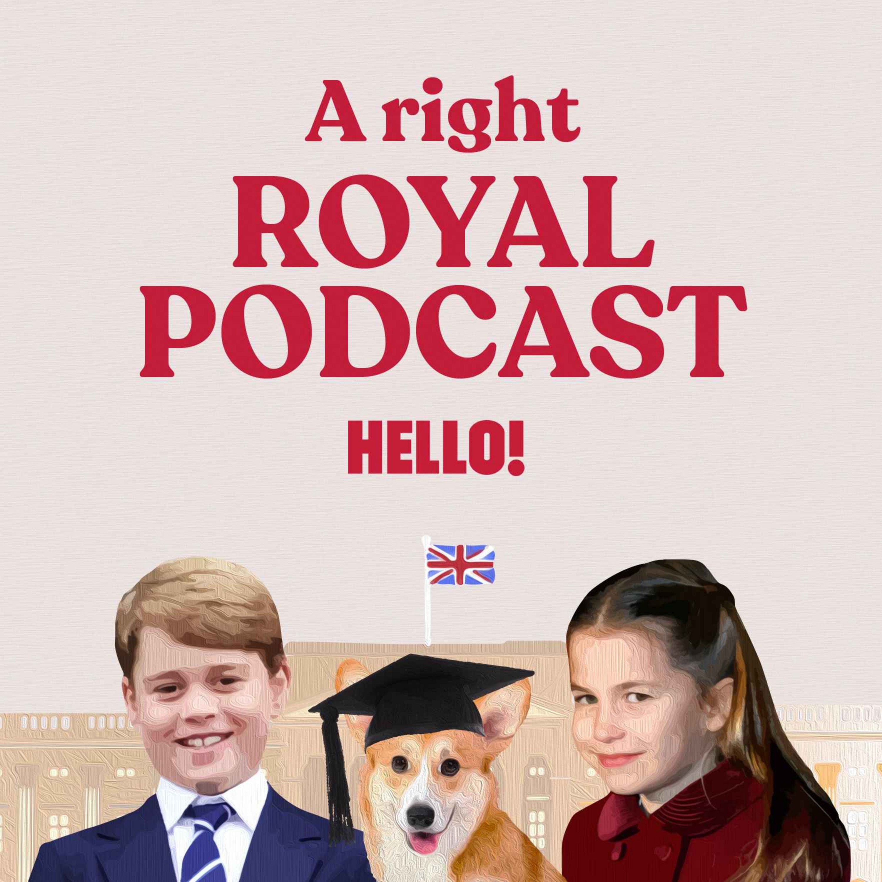A Right Royal Podcast