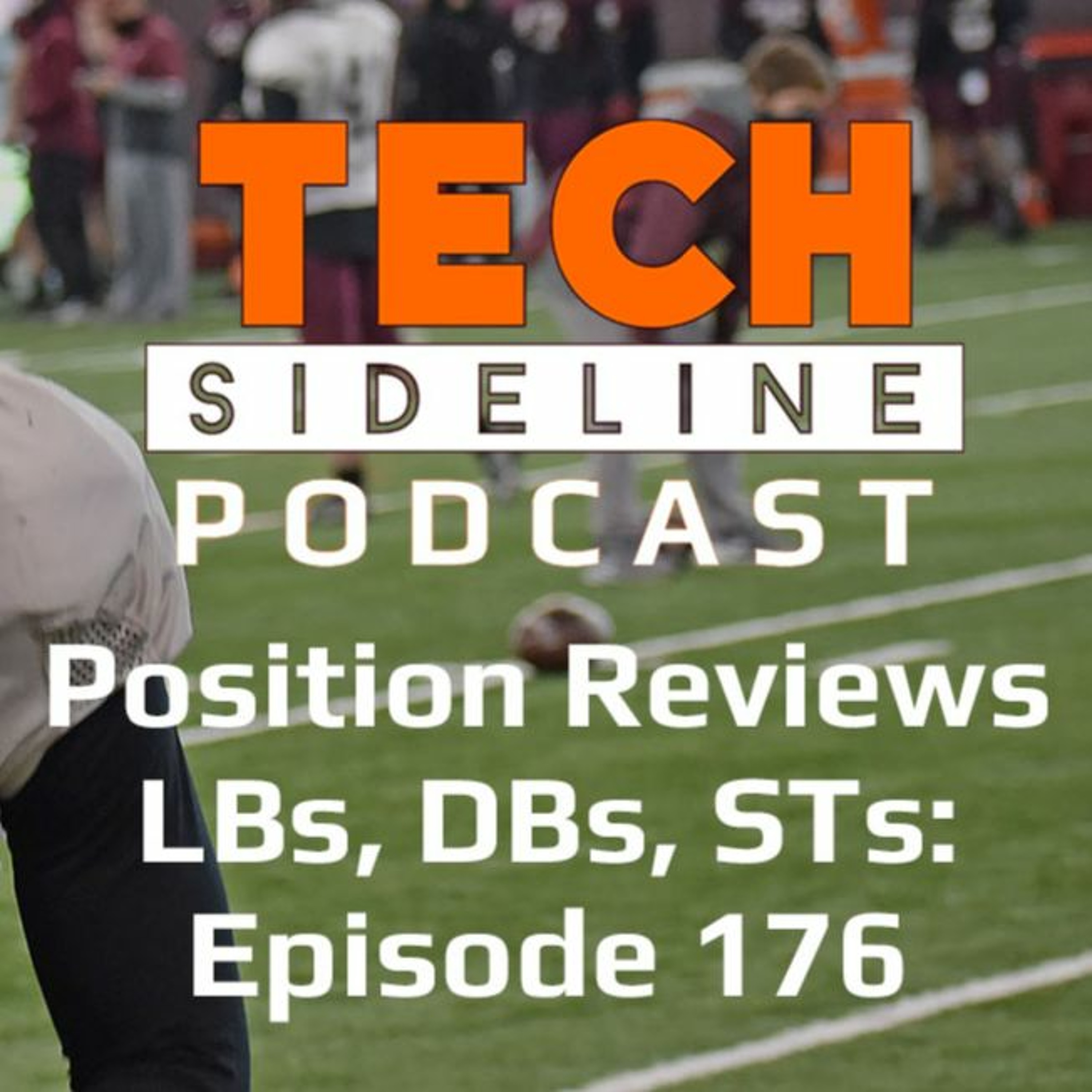 Virginia Tech Football Position Reviews: LBs, DBs, STs. Tech Sideline Podcast 176