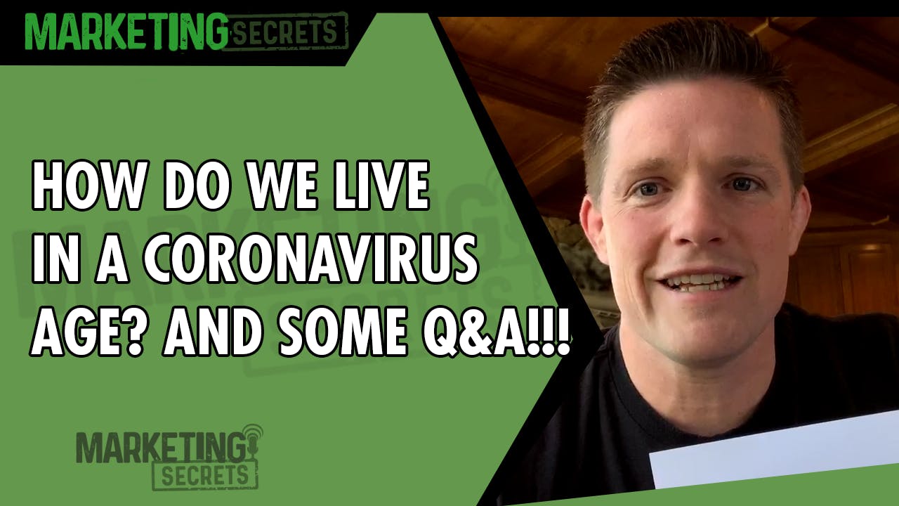 How Do We Live in a Corona Virus Age? And Some Q&A!!!