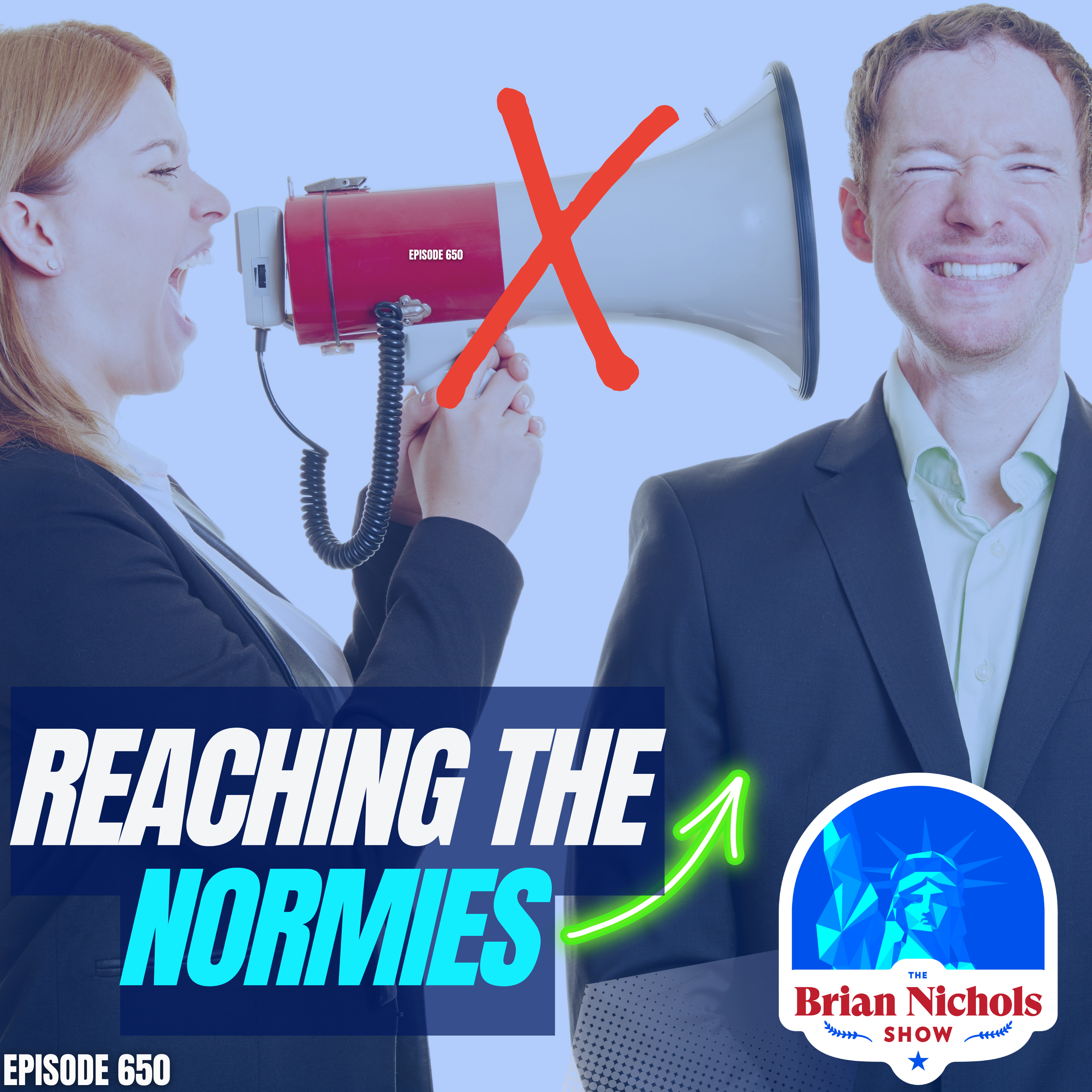 650: 3 Tips for Effectively Communicating Libertarian Ideas to Mainstream Audiences