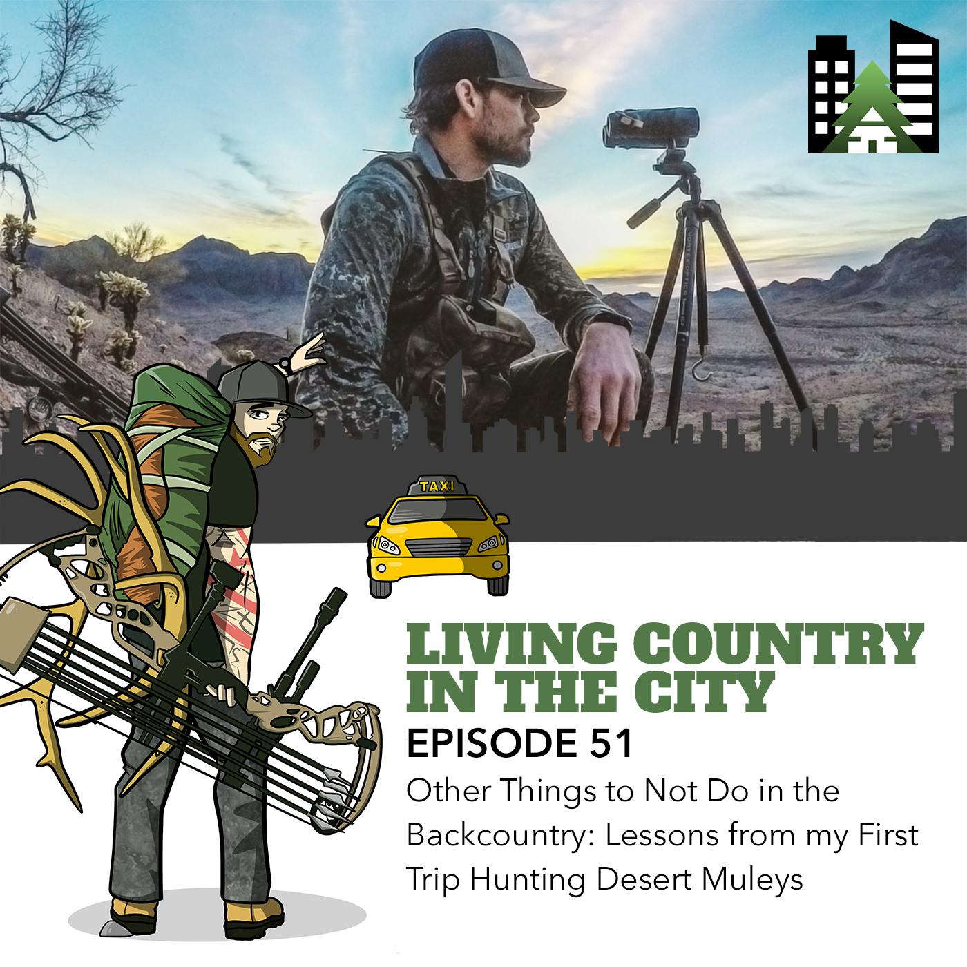 Ep 51 - Other Things to Not Do in the Backcountry: Lessons from my First Trip Hunting Desert Muleys