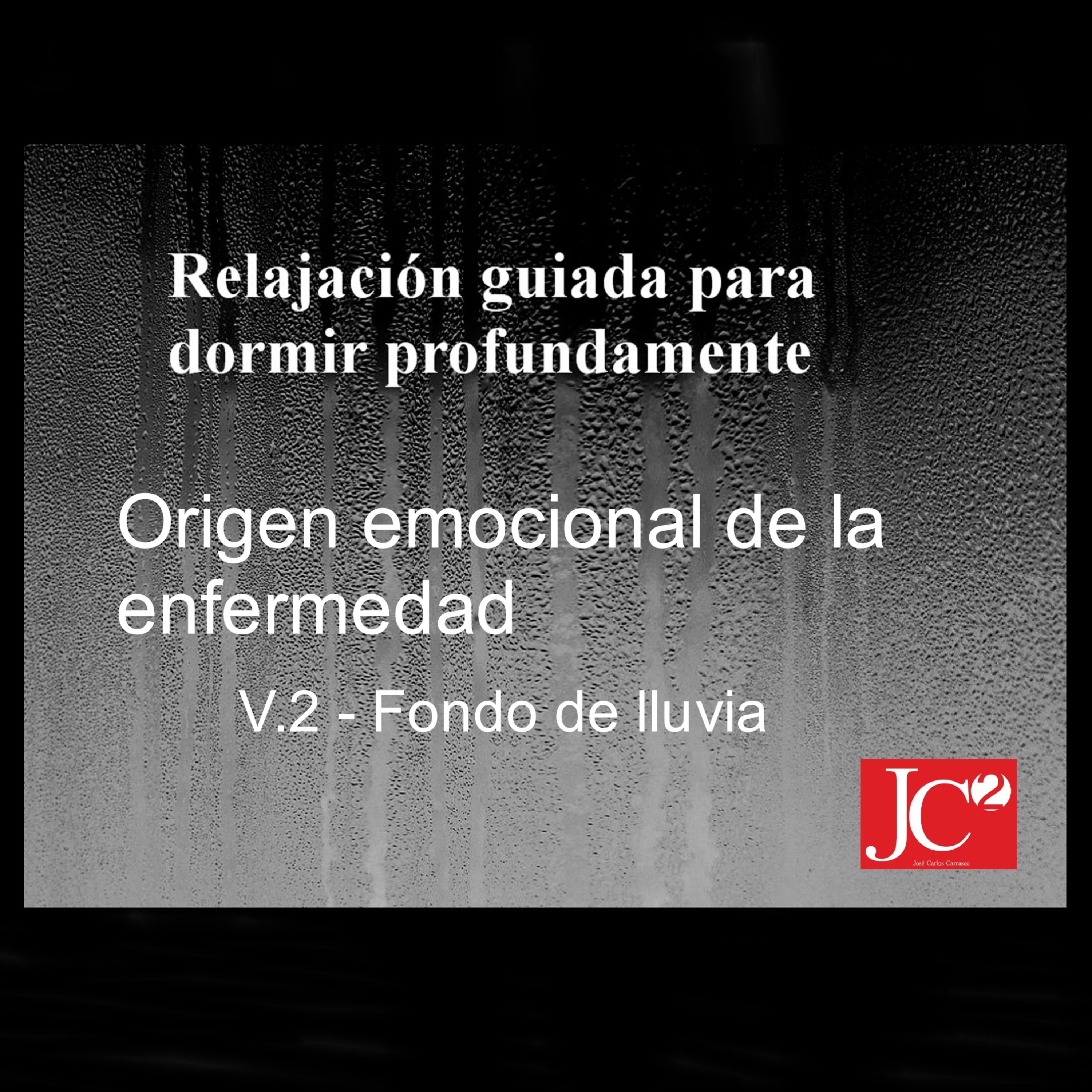 RELAJACIÓN PARA DORMIR. Origen emocional de la enfermedad. Fondo de lluvia episode artwork