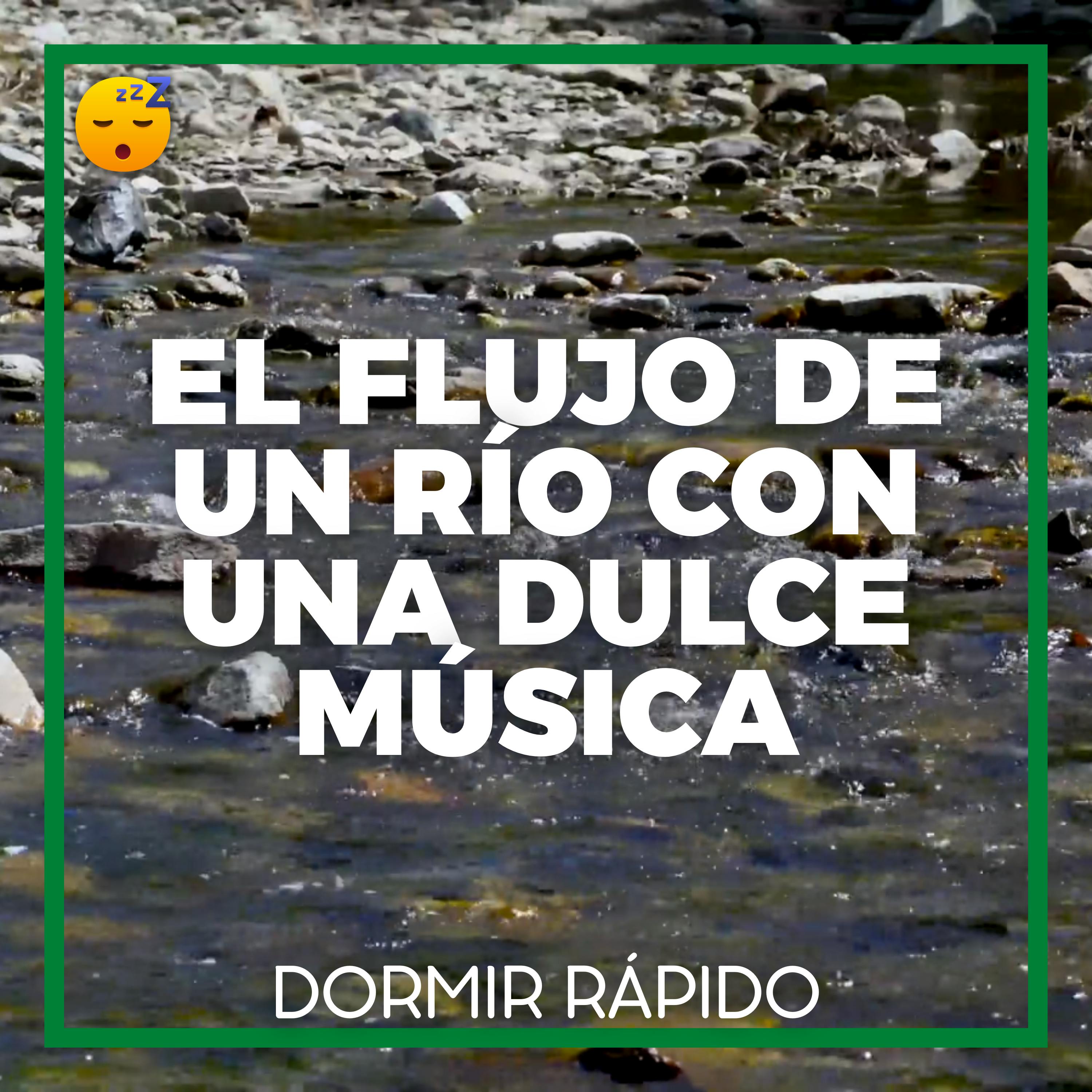 El Flujo de un RÍO con una Dulce MÚSICA que Arrulla tu SUEÑO episode artwork