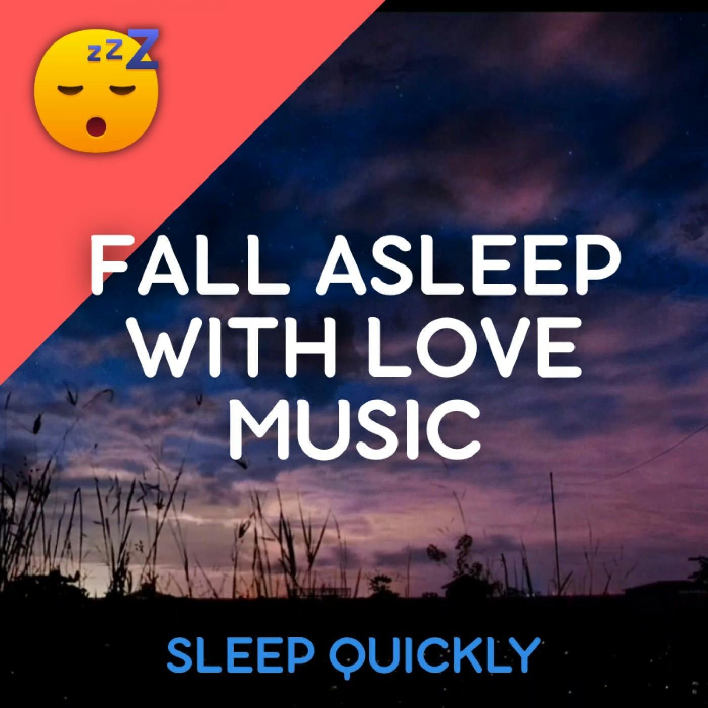 😴🎵 Fall ASLEEP with Love MUSIC episode artwork