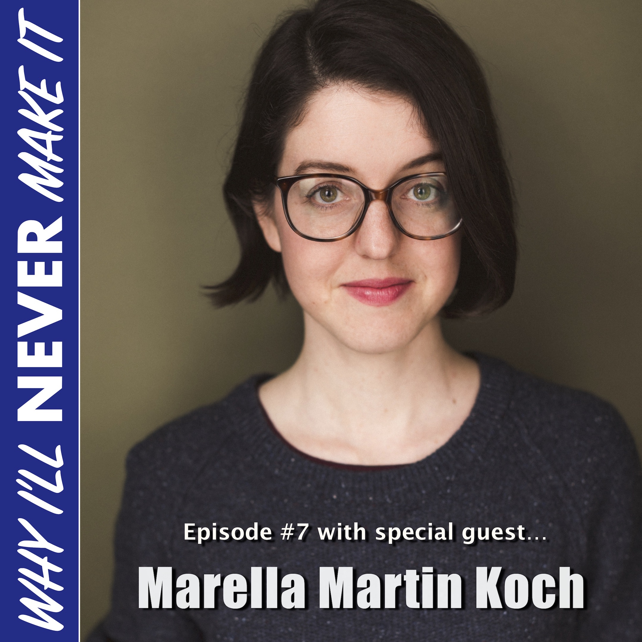 Why I‘ll Never Make It