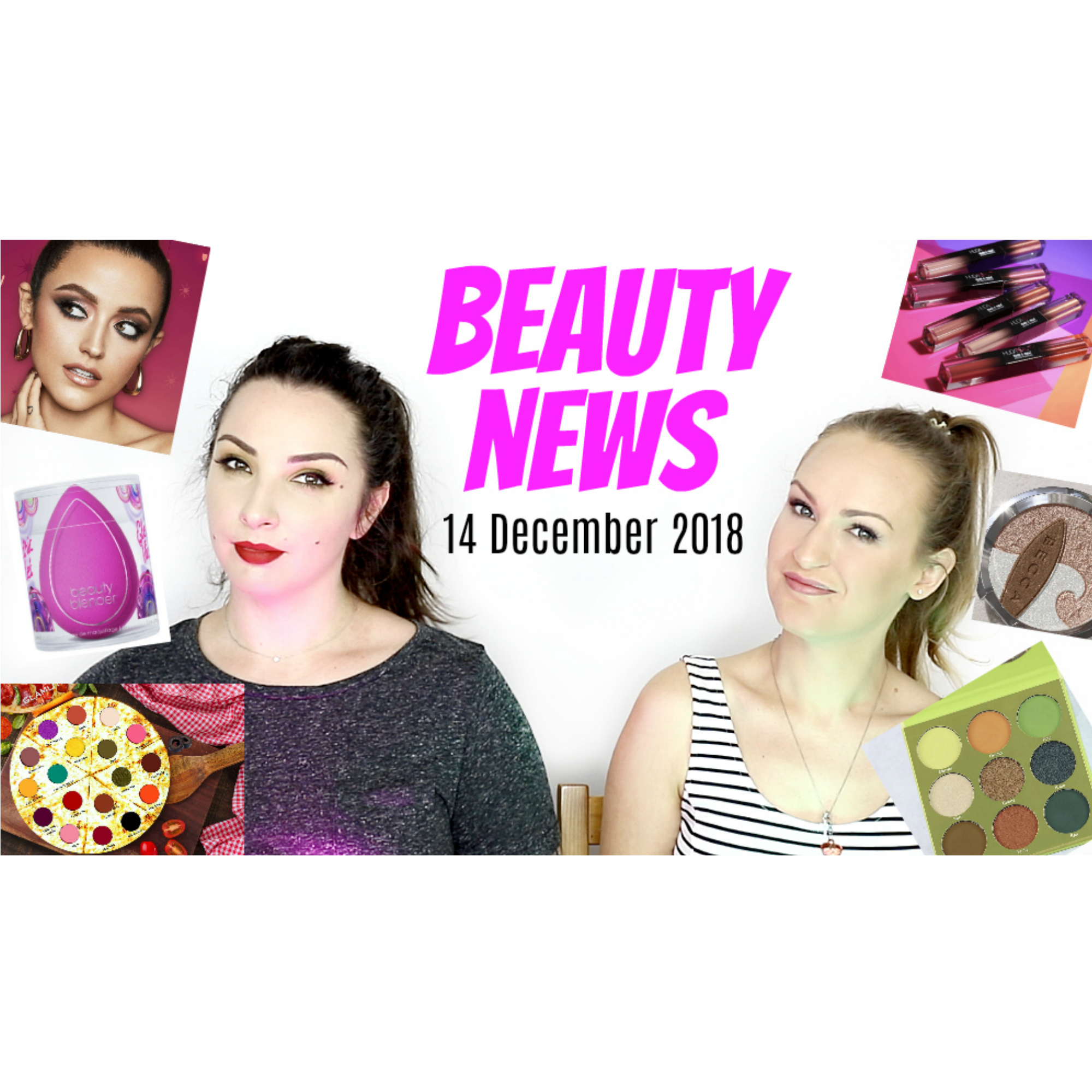 BEAUTY NEWS - 14 December 2018 | New Releases & Updates episode artwork